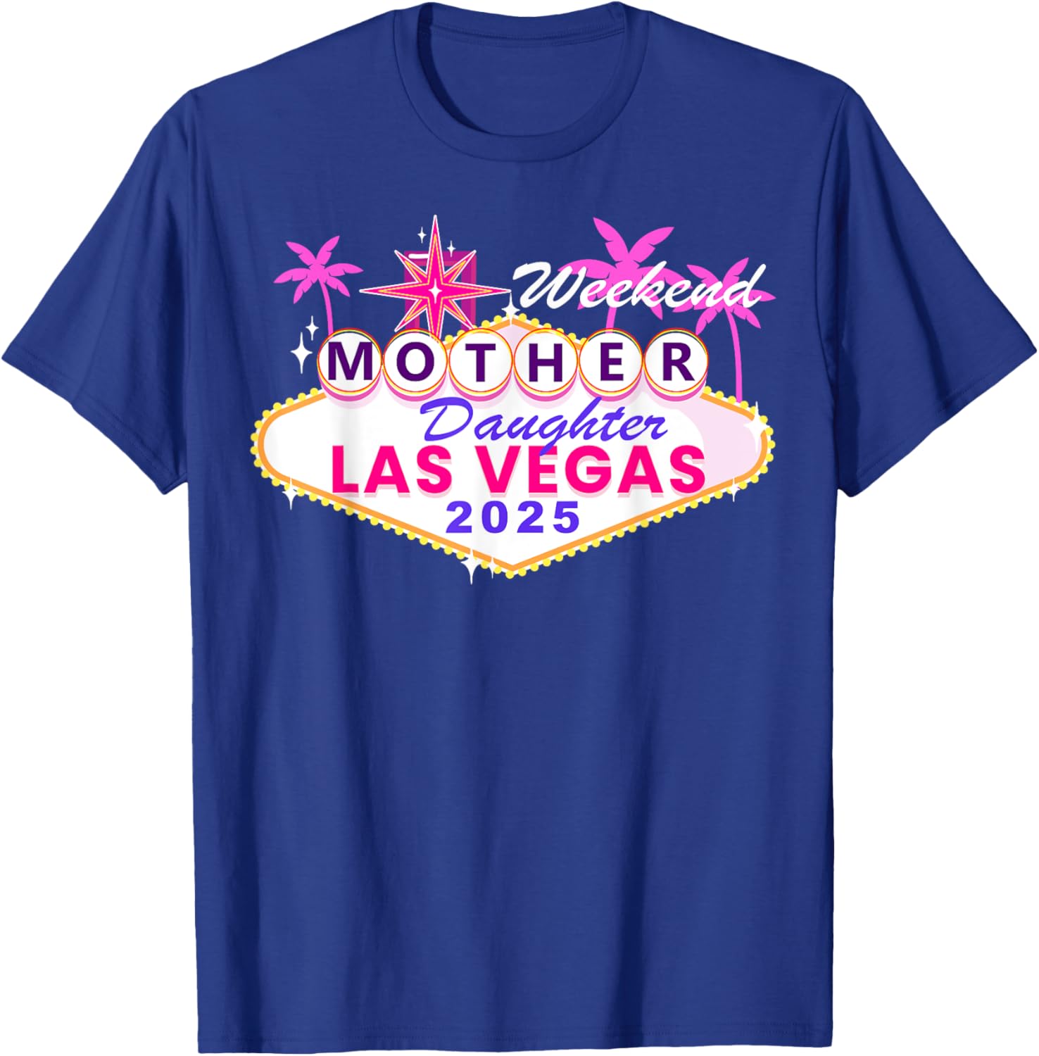 Mother Daughter Weekend Las Vegas 2025 Trip T-Shirt for Memorable Moments - 16