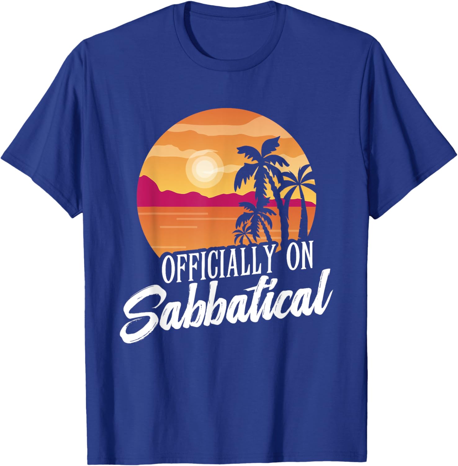 Officially on Sabbatical T-Shirt for Relaxed Style and Comfort - 2