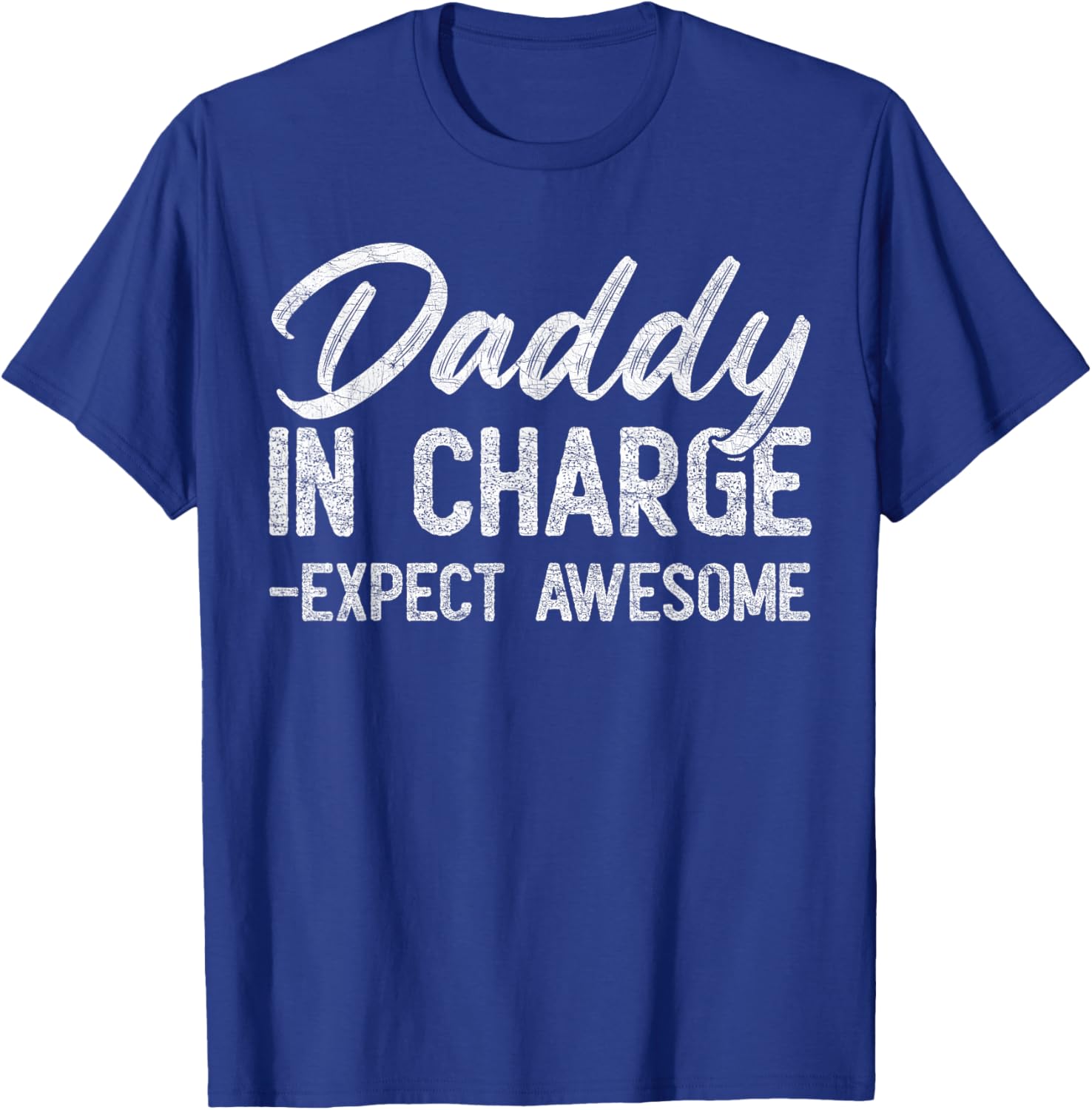 Vintage Daddy In Charge Expect Awesome Father's Day T-Shirt for Dads - 8