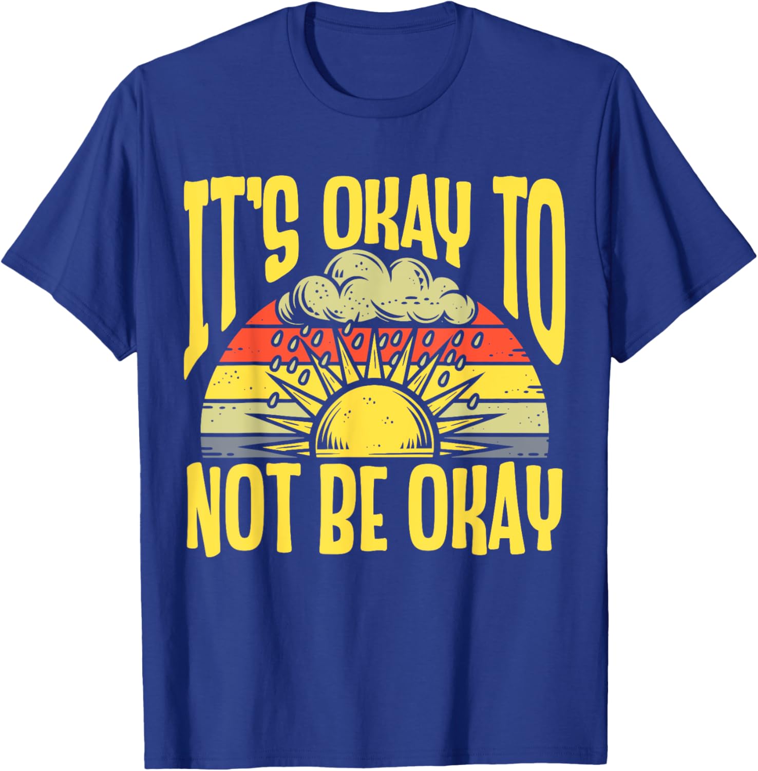 It's Okay To Not Be Okay T-Shirt for Mental Health Awareness Month - 9