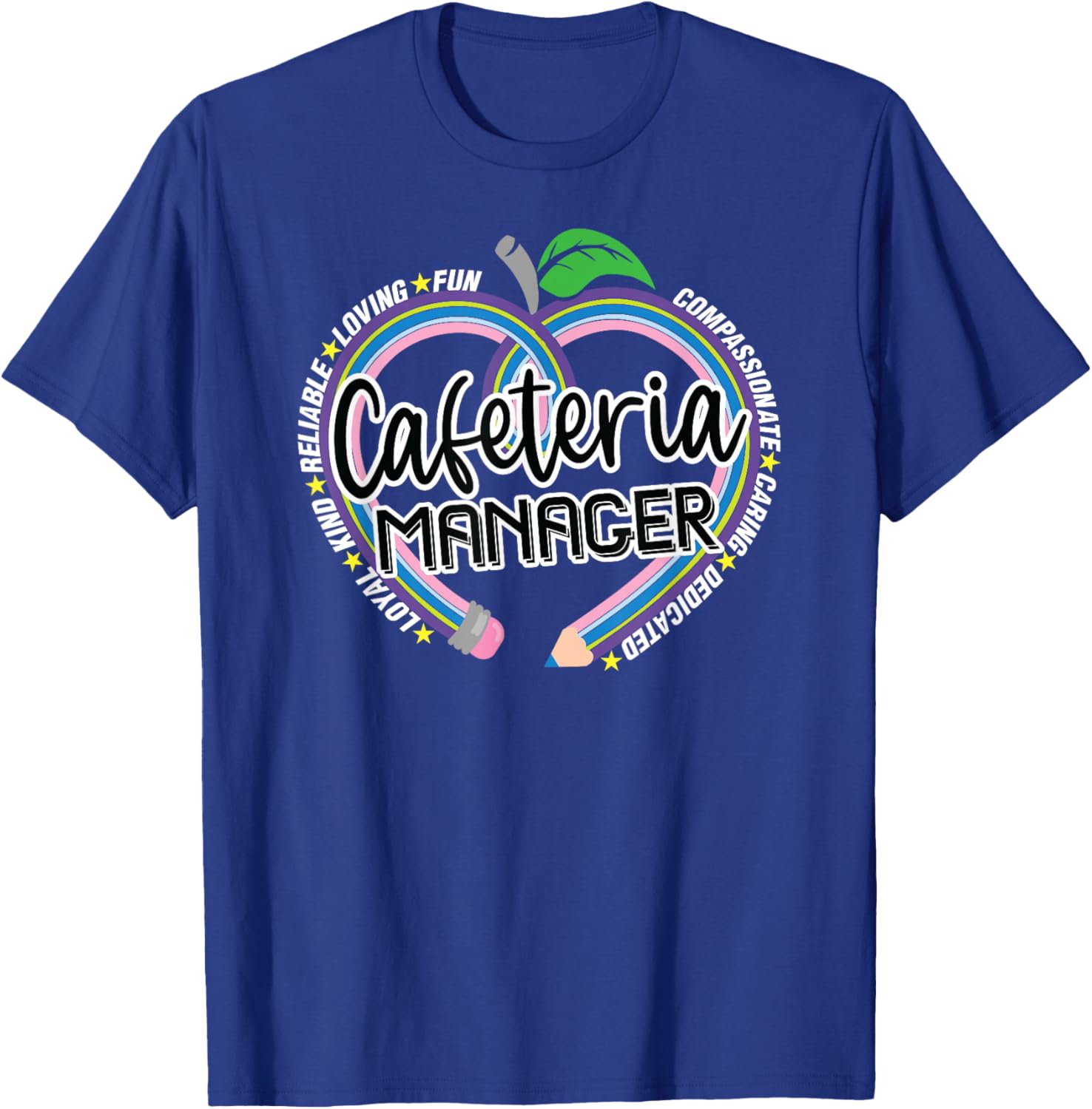 Cafeteria Manager T-Shirt for School Lunch Heroes - Fun Food Services Tee - 22