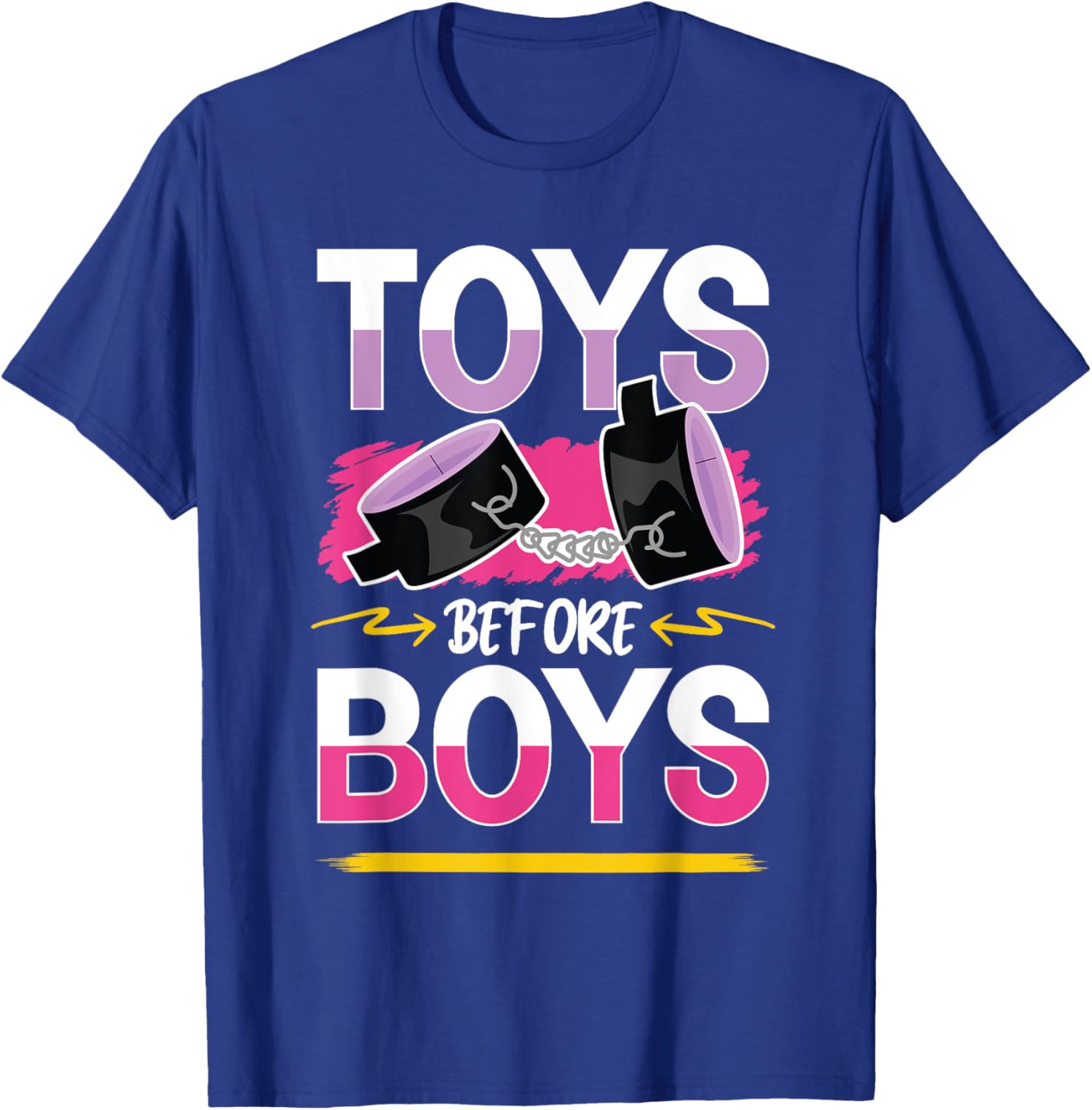 Funny Toys Before Boys T-Shirt for Women - Humorous Adults Apparel - 12