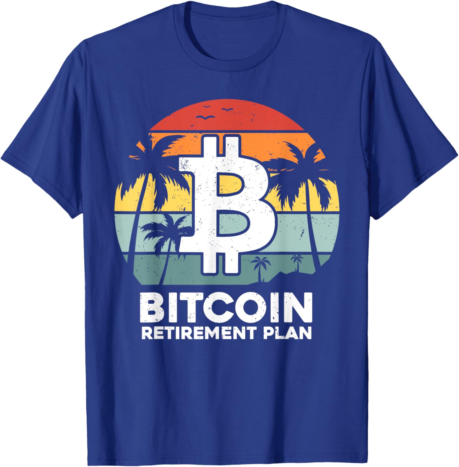 Funny Bitcoin Retirement Plan T-Shirt for Crypto Lovers and Traders - 6
