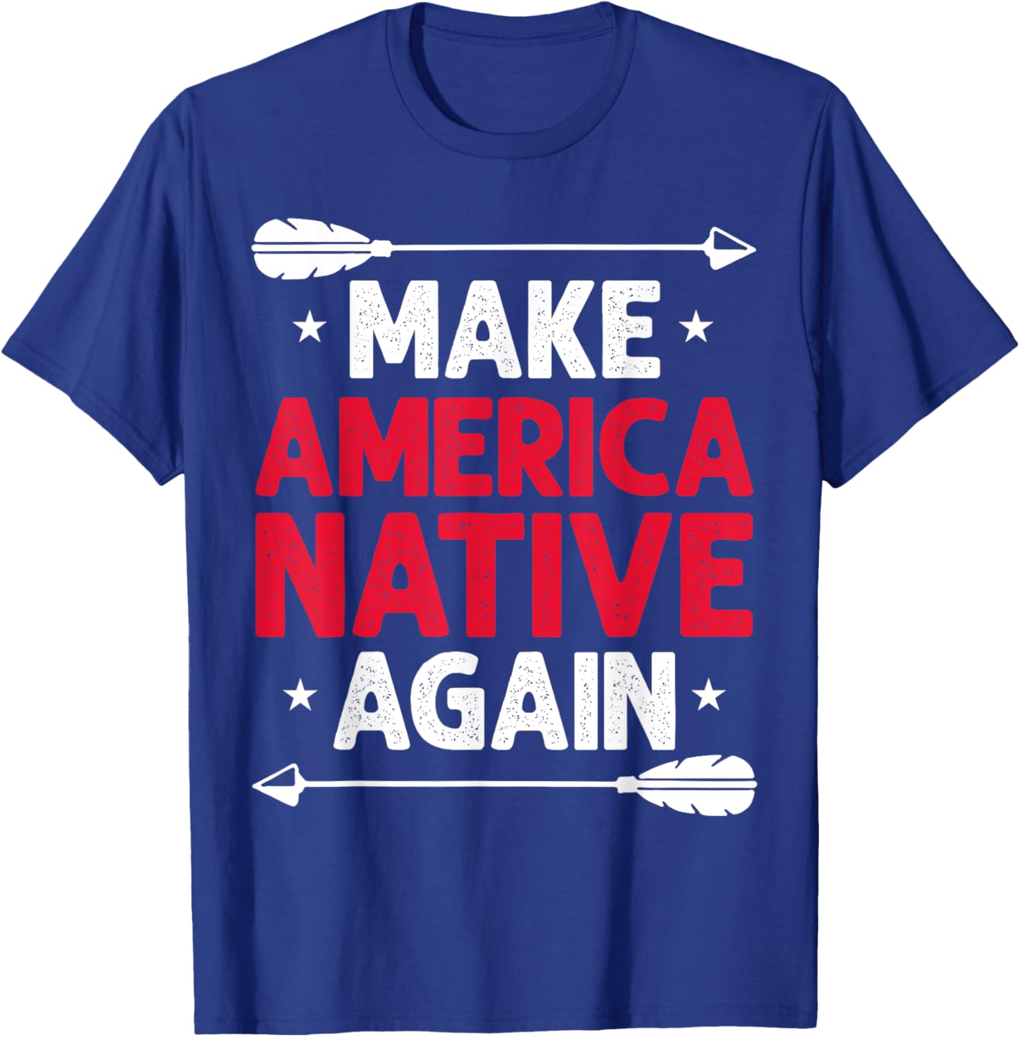 Make America Native Again T-Shirt for Unique Style and Comfort - 4