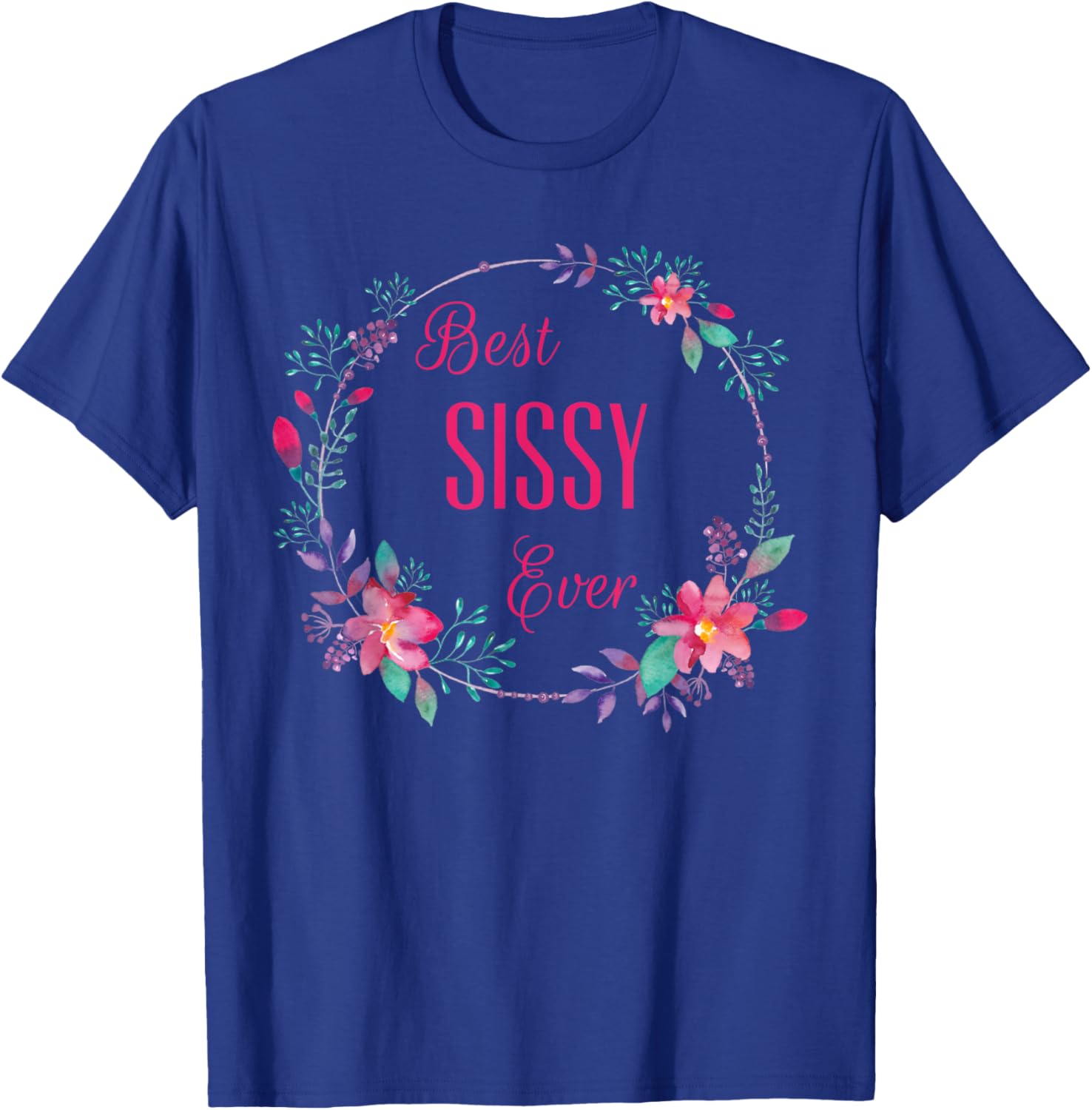 Best Sissy Ever Pink Floral T-Shirt Gift for Aunt Grandma Mom - 2