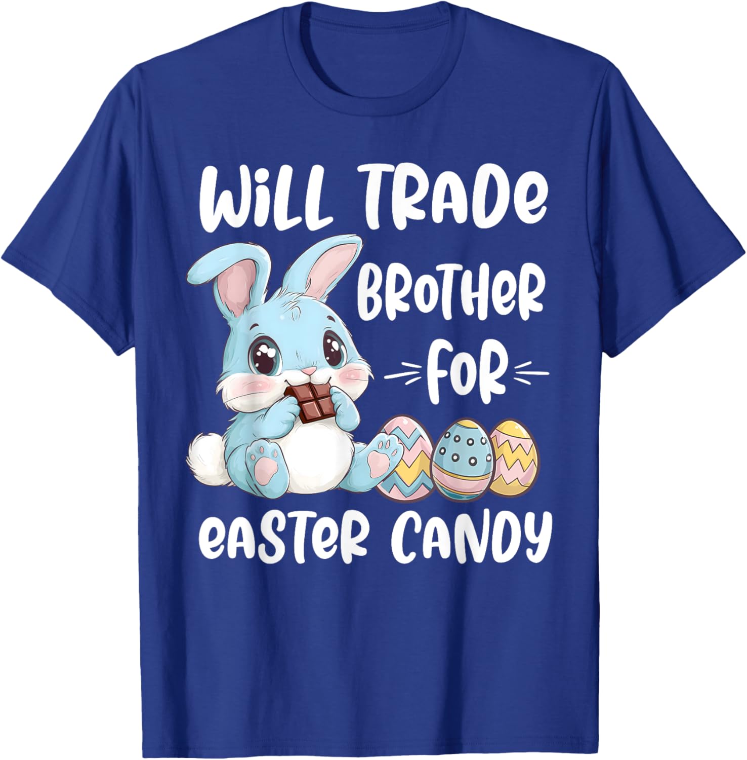 Cute Will Trade Brother For Easter Candy T-Shirt for Kids and Siblings - 5