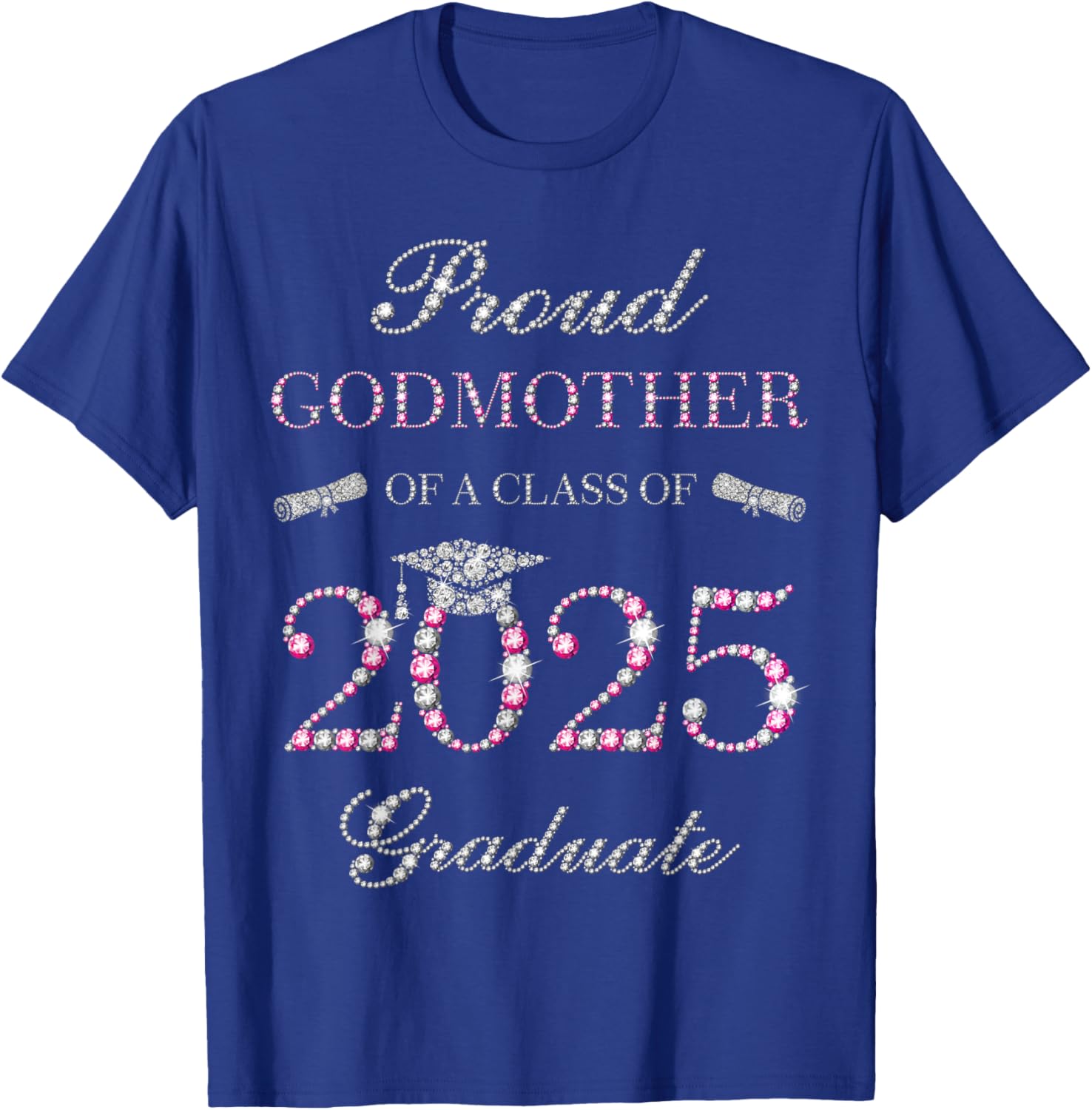 Proud Godmother of a Class of 2025 Graduate T-Shirt for Celebrations - 16