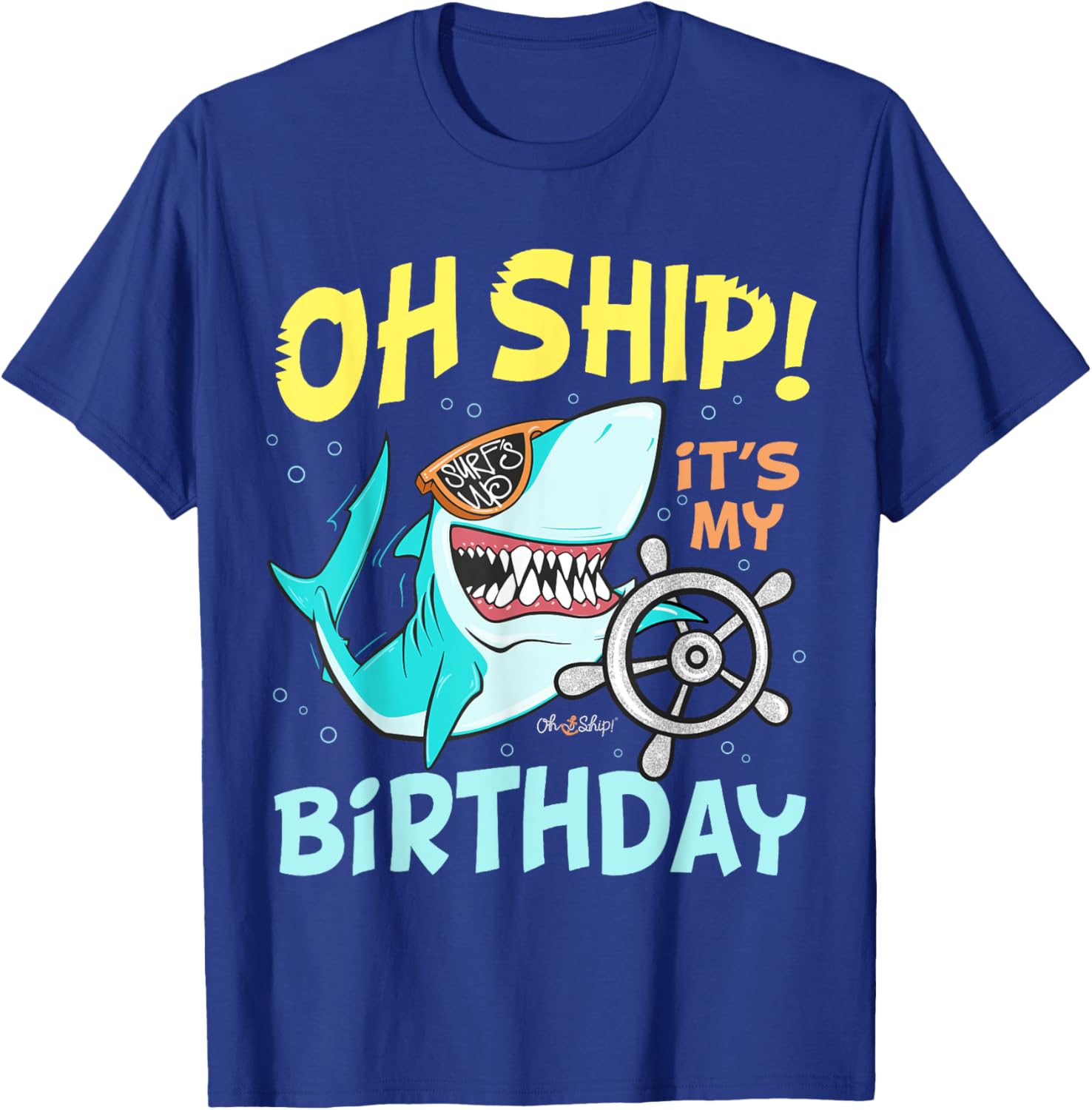 Oh Ship It's My Birthday Cruise T-Shirt Fun Celebration Apparel - 10