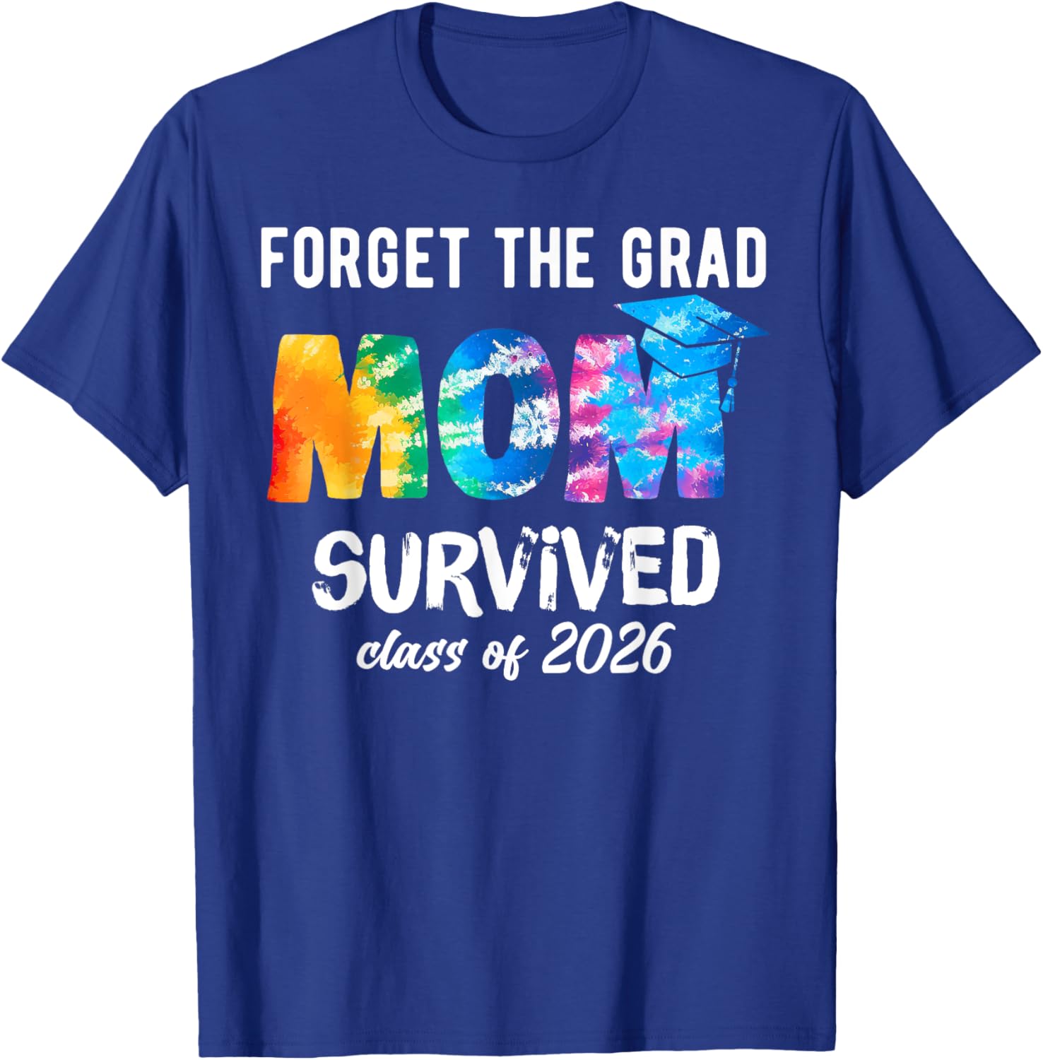 Proud Mom of a 2026 Graduate T-Shirt Perfect Graduation Gift Idea - 18