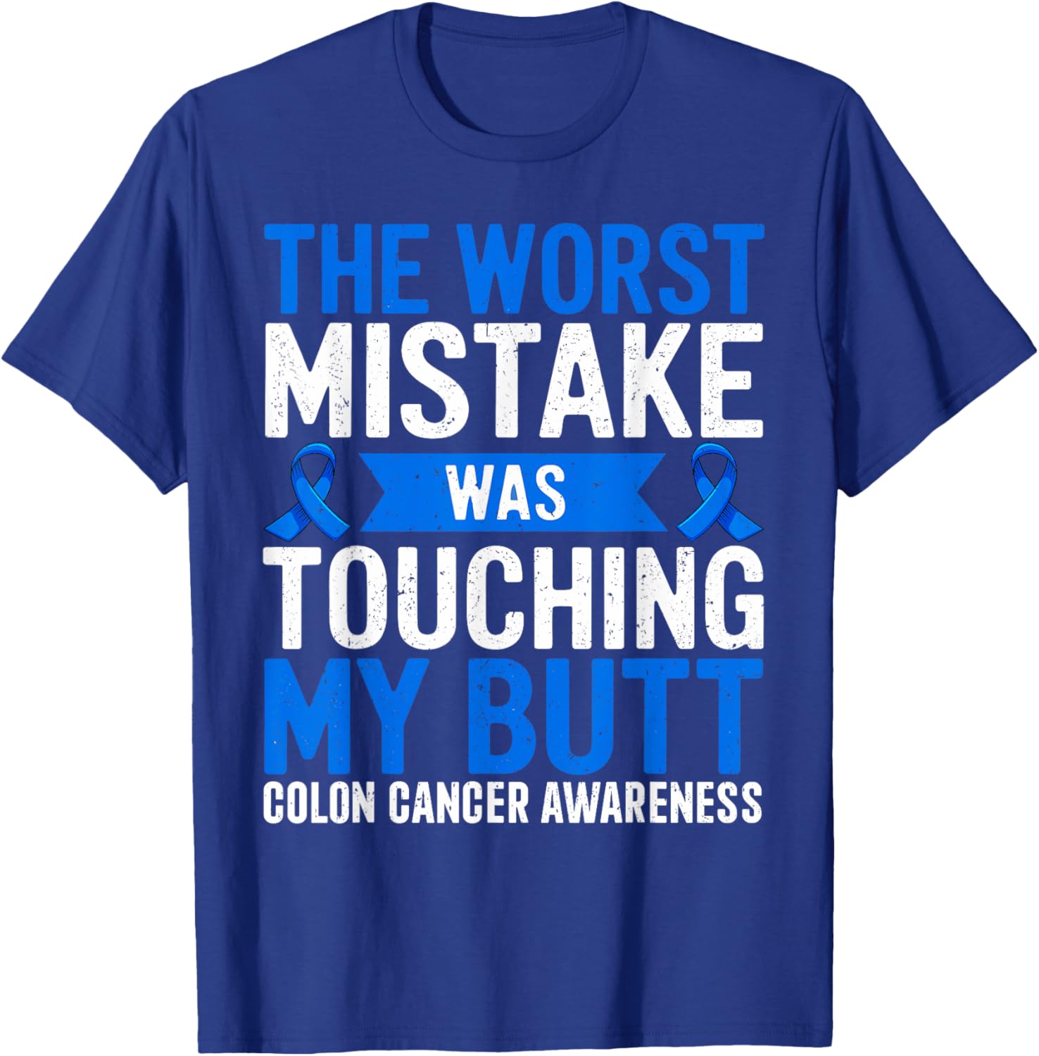 Funny Colon Cancer Awareness T-Shirt for Support and Comfort - 8