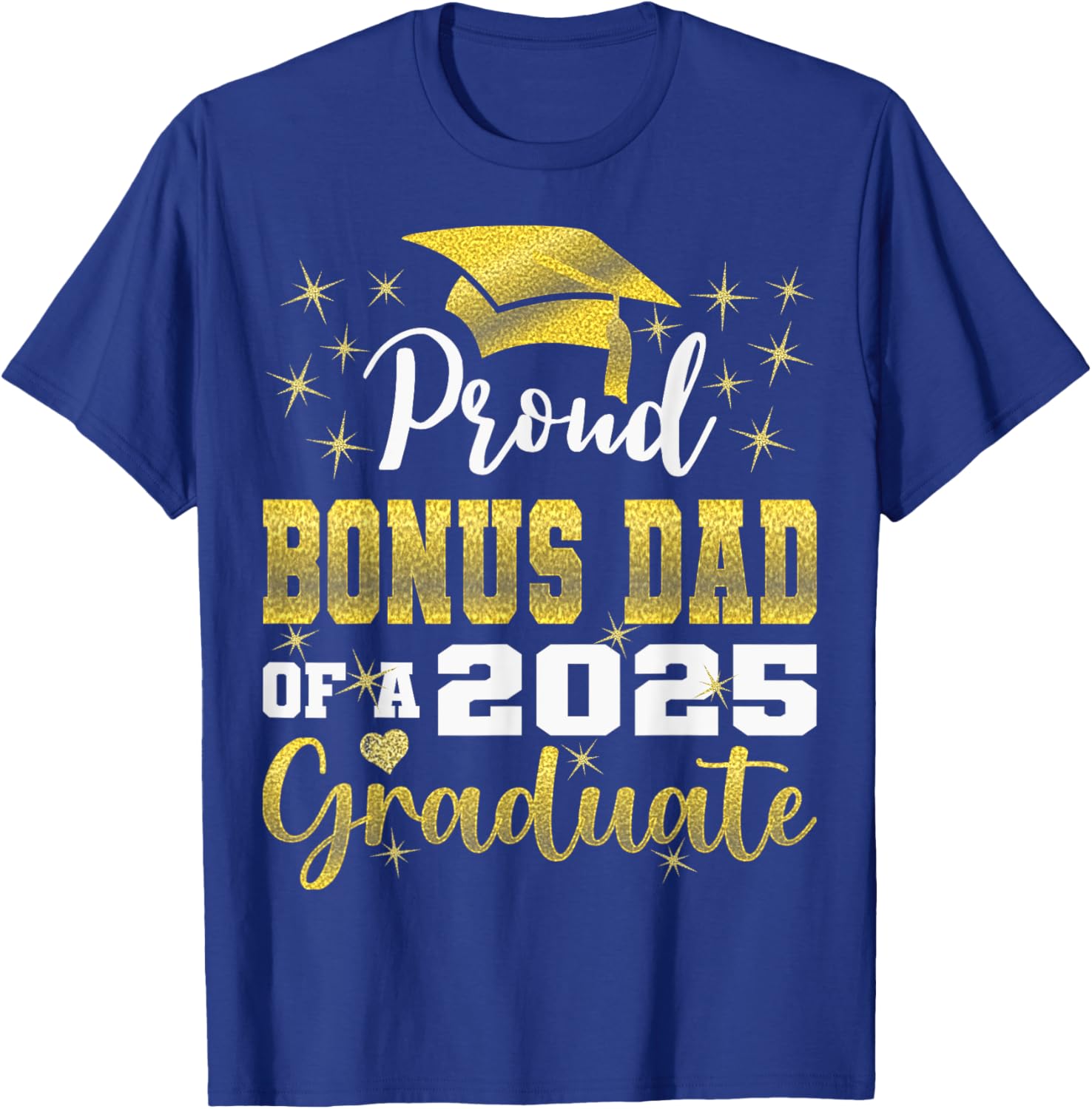 Super Proud Bonus Dad 2025 Graduate Graduation Family T-Shirt - 15