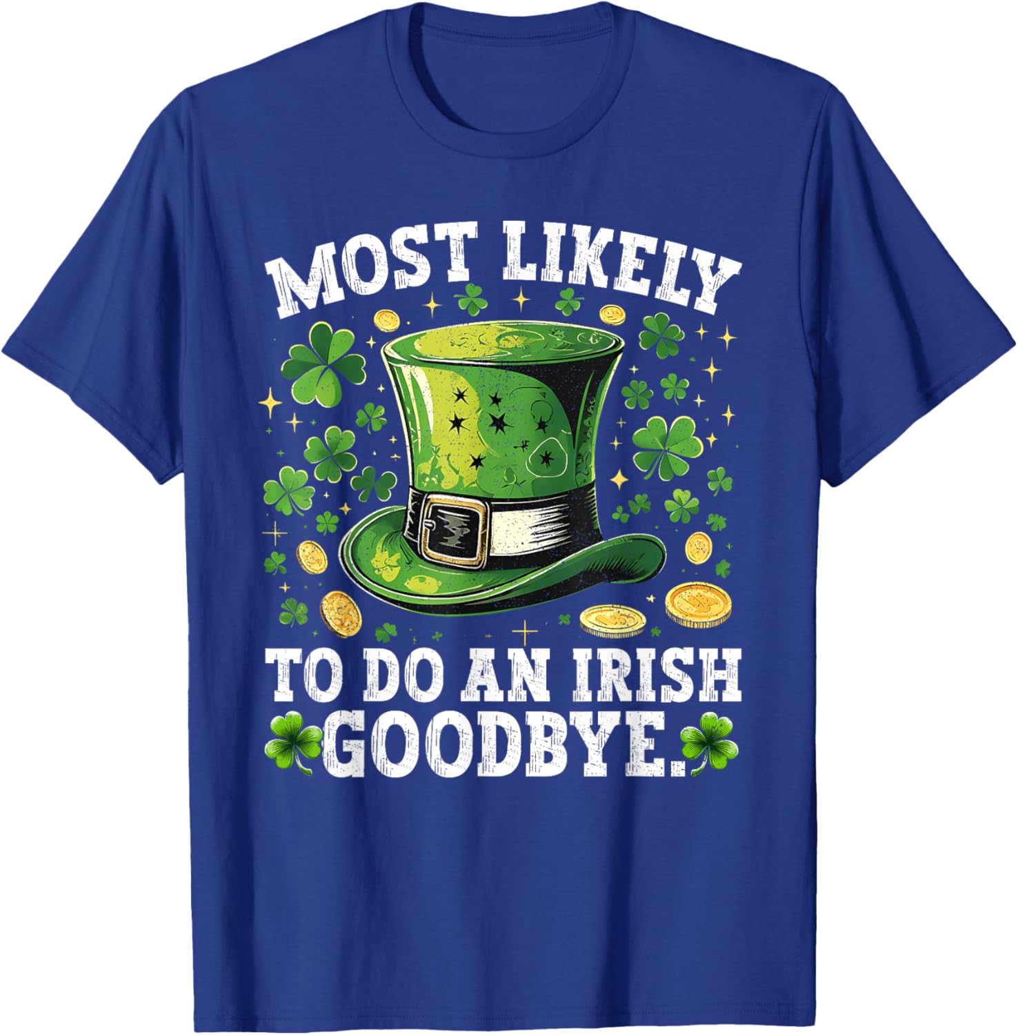 Funny St. Patrick's Day Irish Goodbye T-Shirt for Festive Celebrations - 15