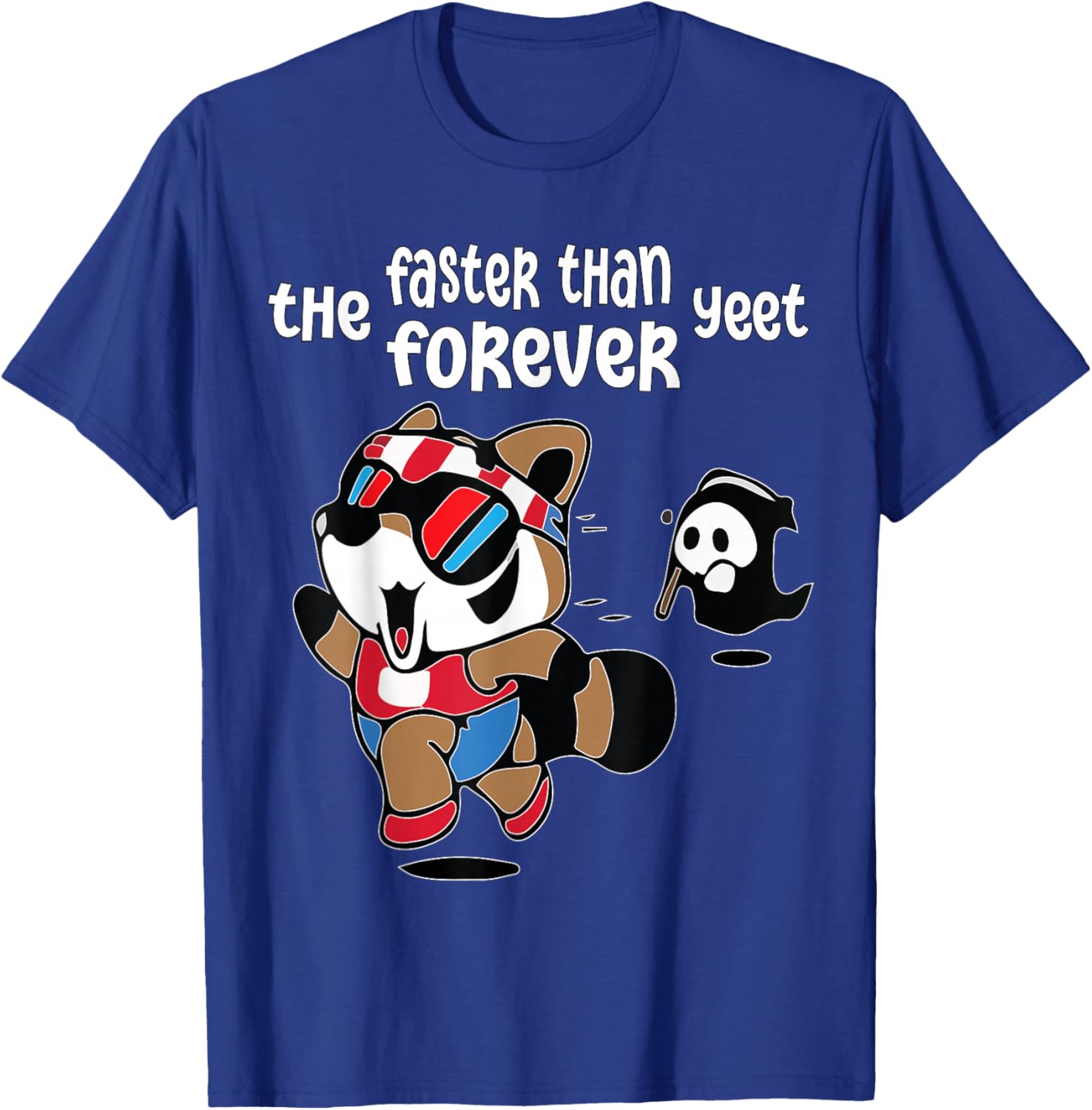 Funny Ghost Raccoon T-Shirt Faster Than The Forever Yeet Tees for Fun - 6
