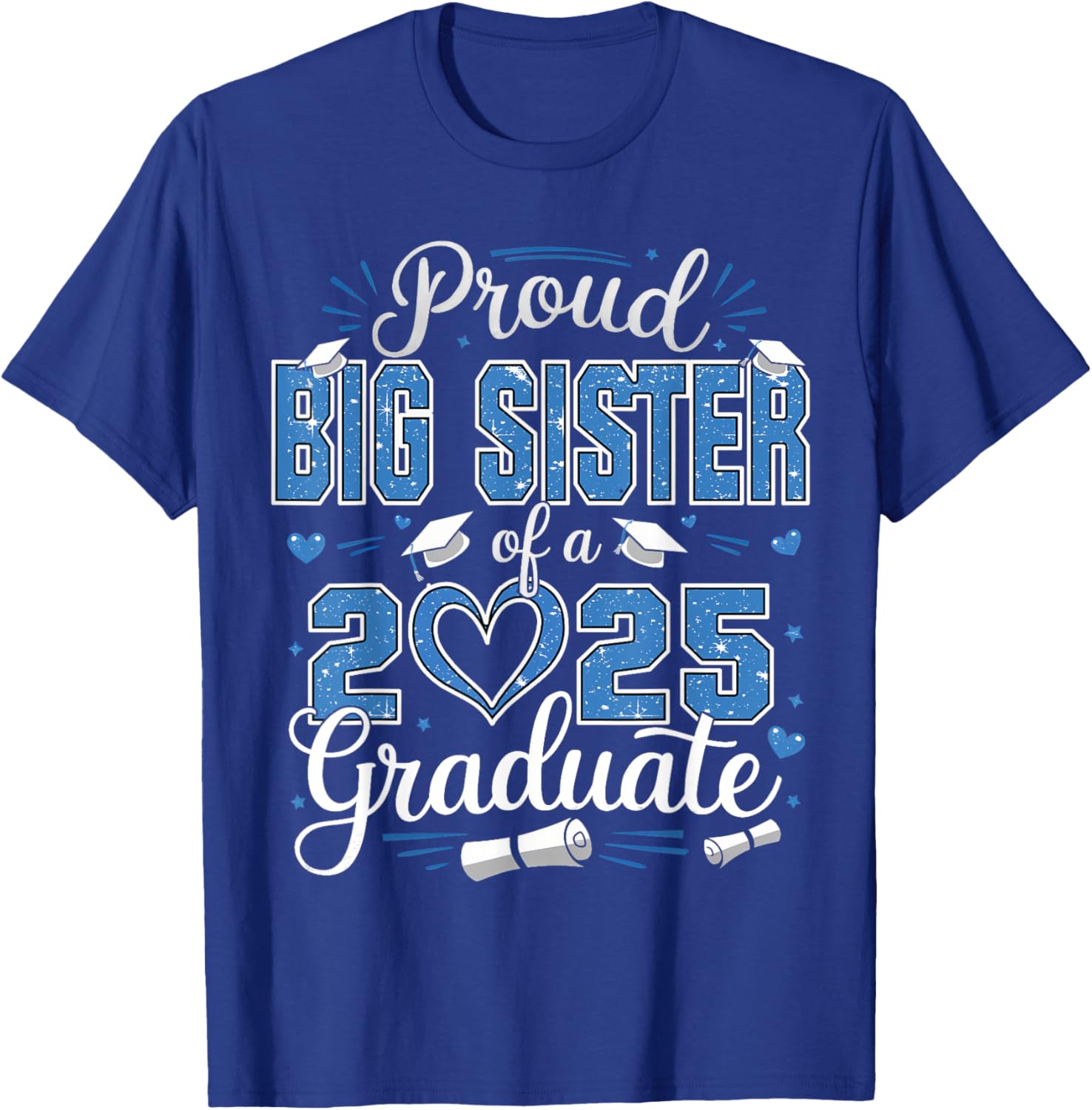 Proud Big Sister Class of 2025 Graduate Senior T-Shirt for Girls - 23