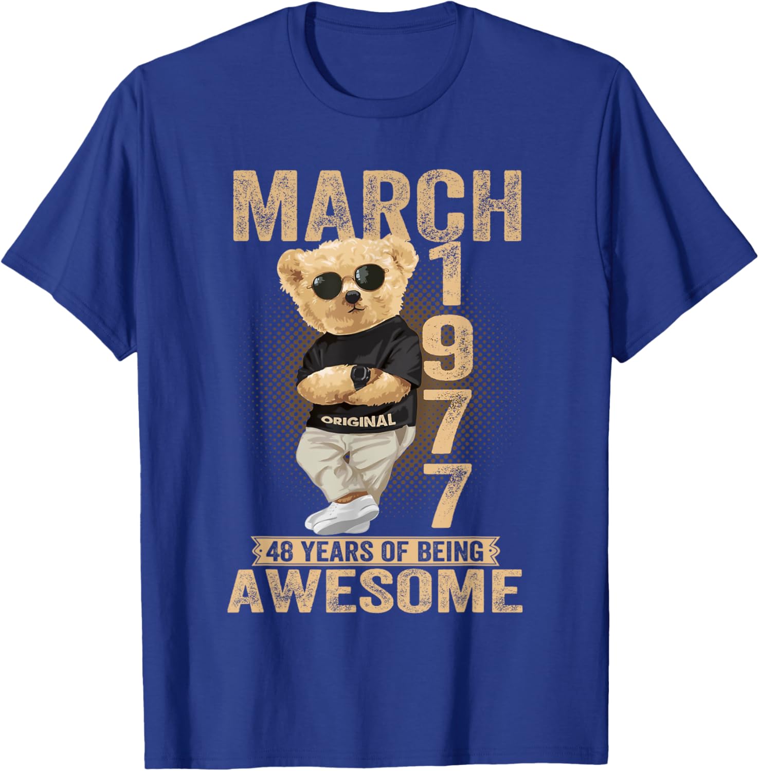 Awesome Teddy Bear T-Shirt for March 48th Birthday Celebration 1977 - 11