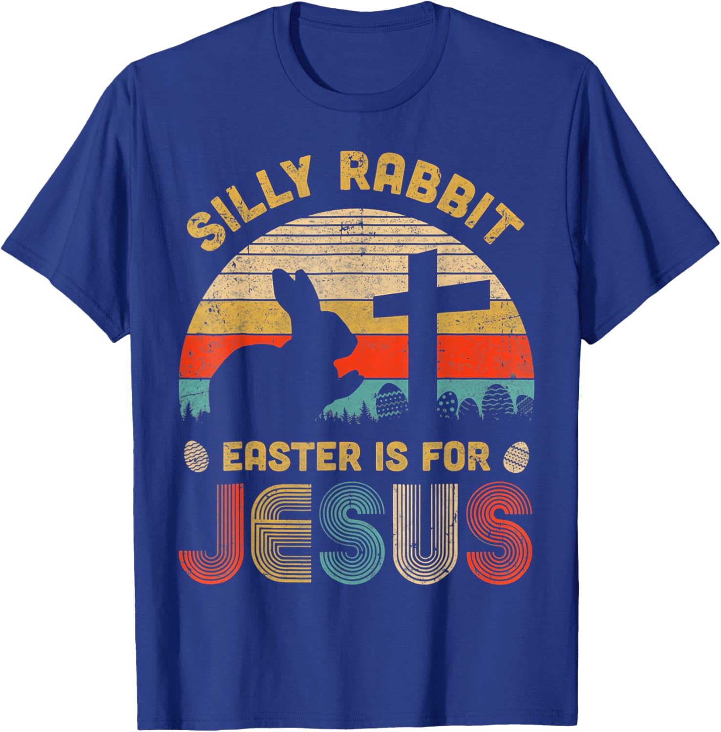 Silly Rabbit Easter is for Jesus T-Shirt – Fun Christian Apparel for All - 29