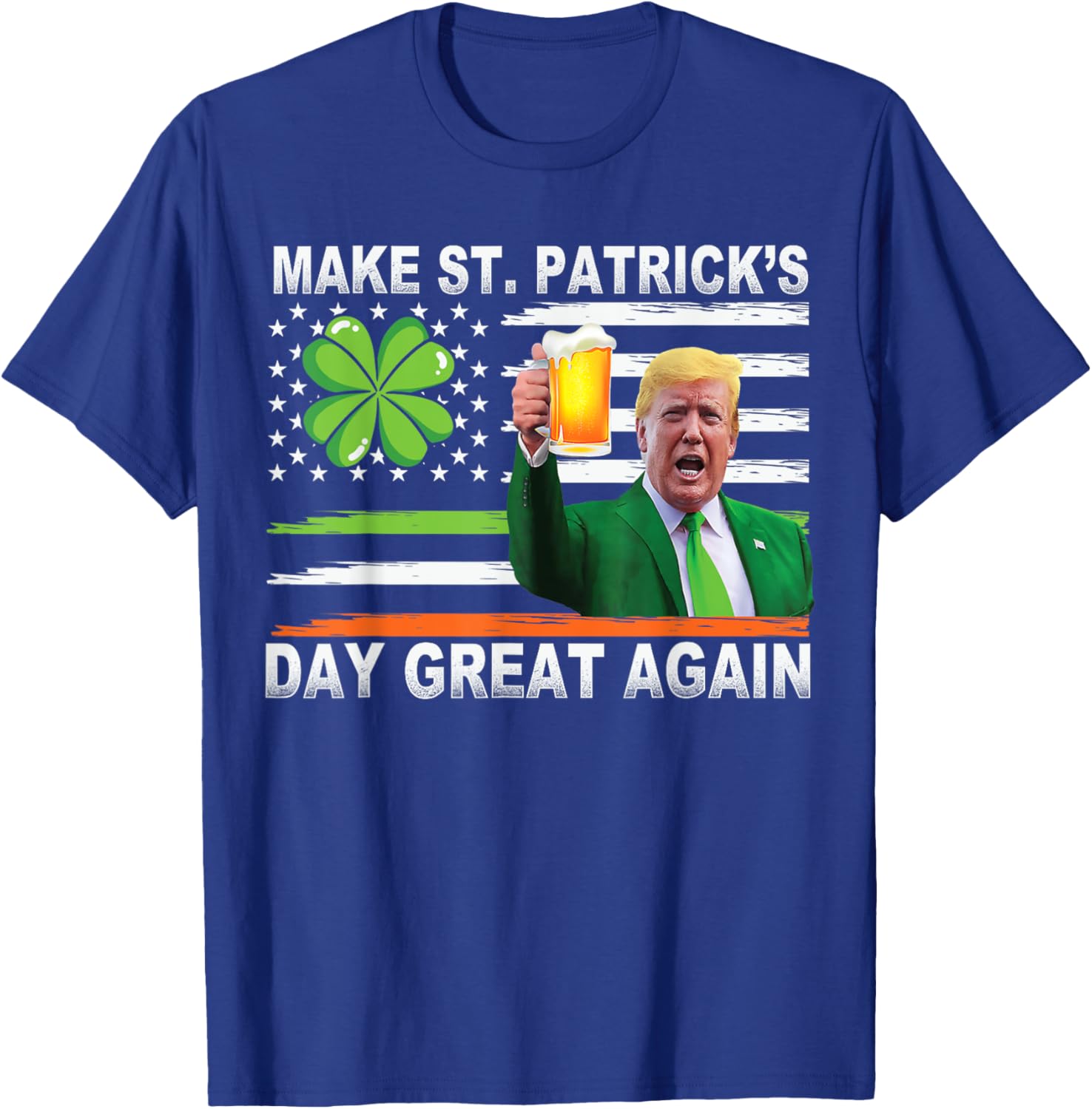 Make Saint Patrick's Day Great Again Funny Trump T-Shirt for Celebration - 11