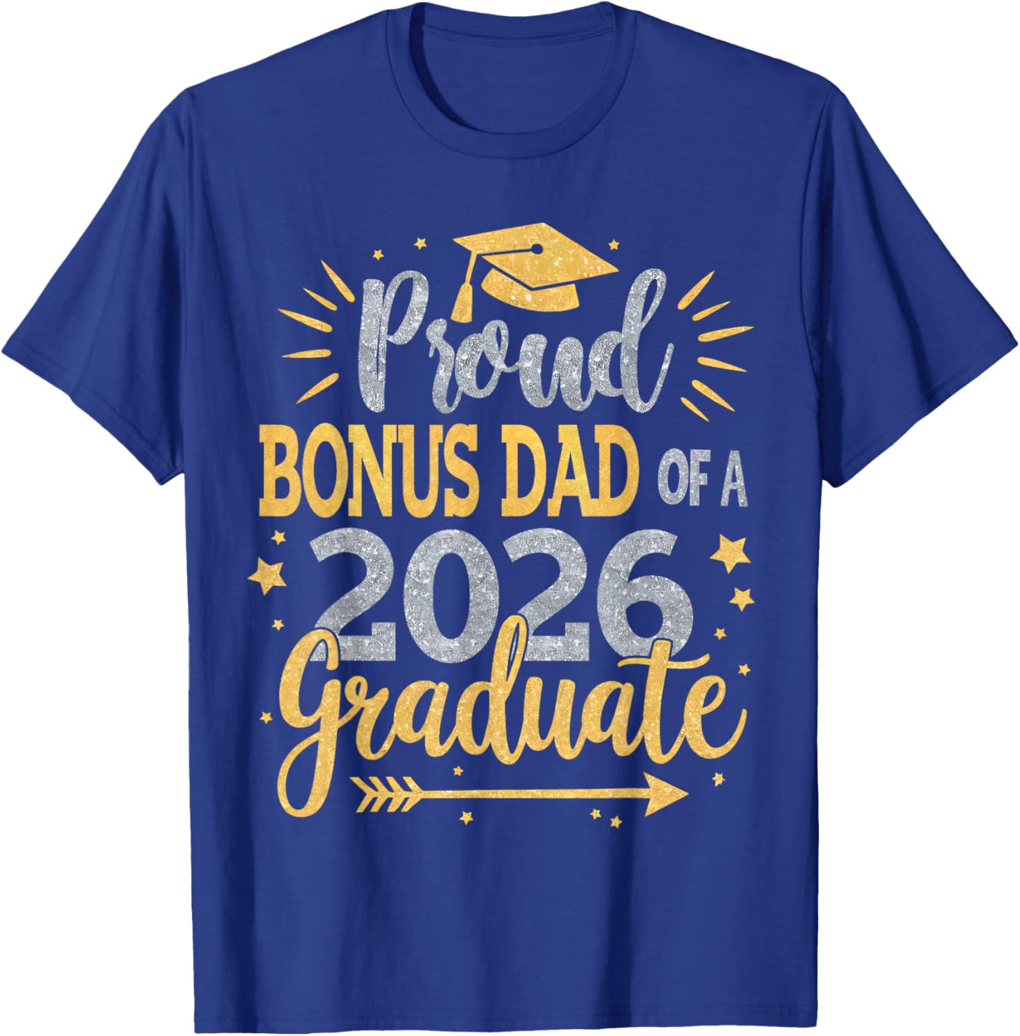 Proud Bonus Dad Class of 2026 T-Shirt for Proud Feelings - 16