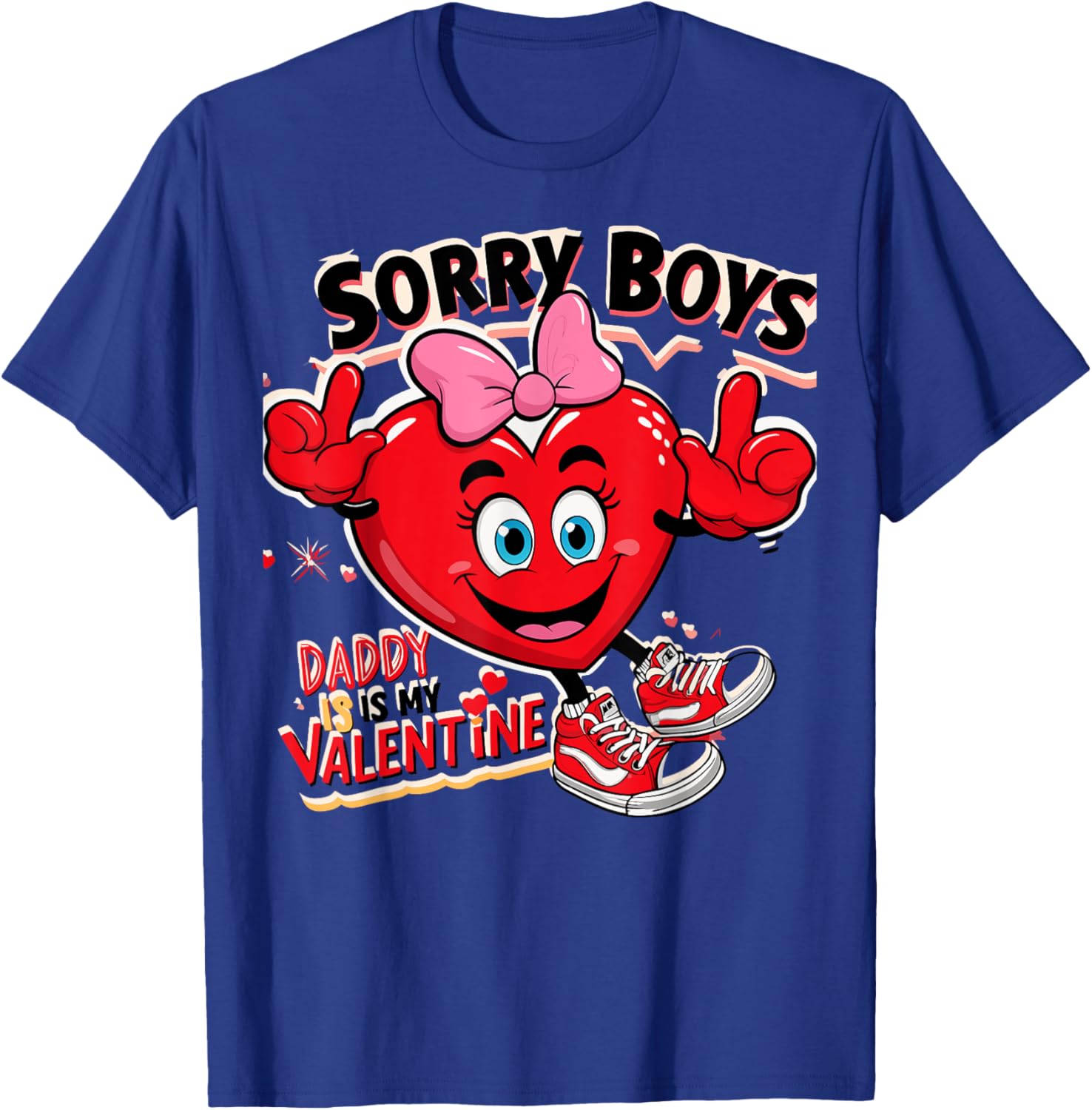 Cute Girls Daddy Valentine T-Shirt Sorry Boys Daddy Is My Valentine - 24