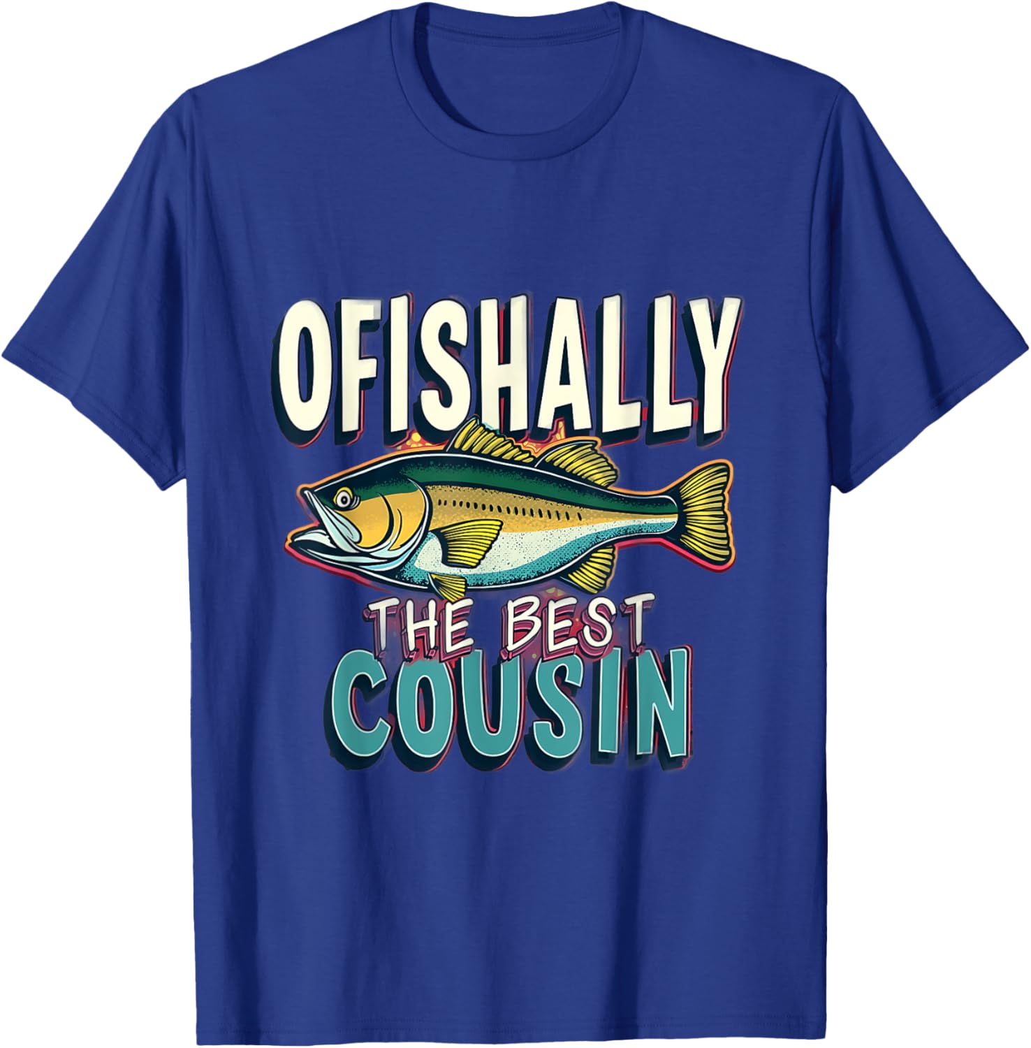 Funny Fishing Cousin Best Ofishally T-Shirt for Fishing Lovers - 6