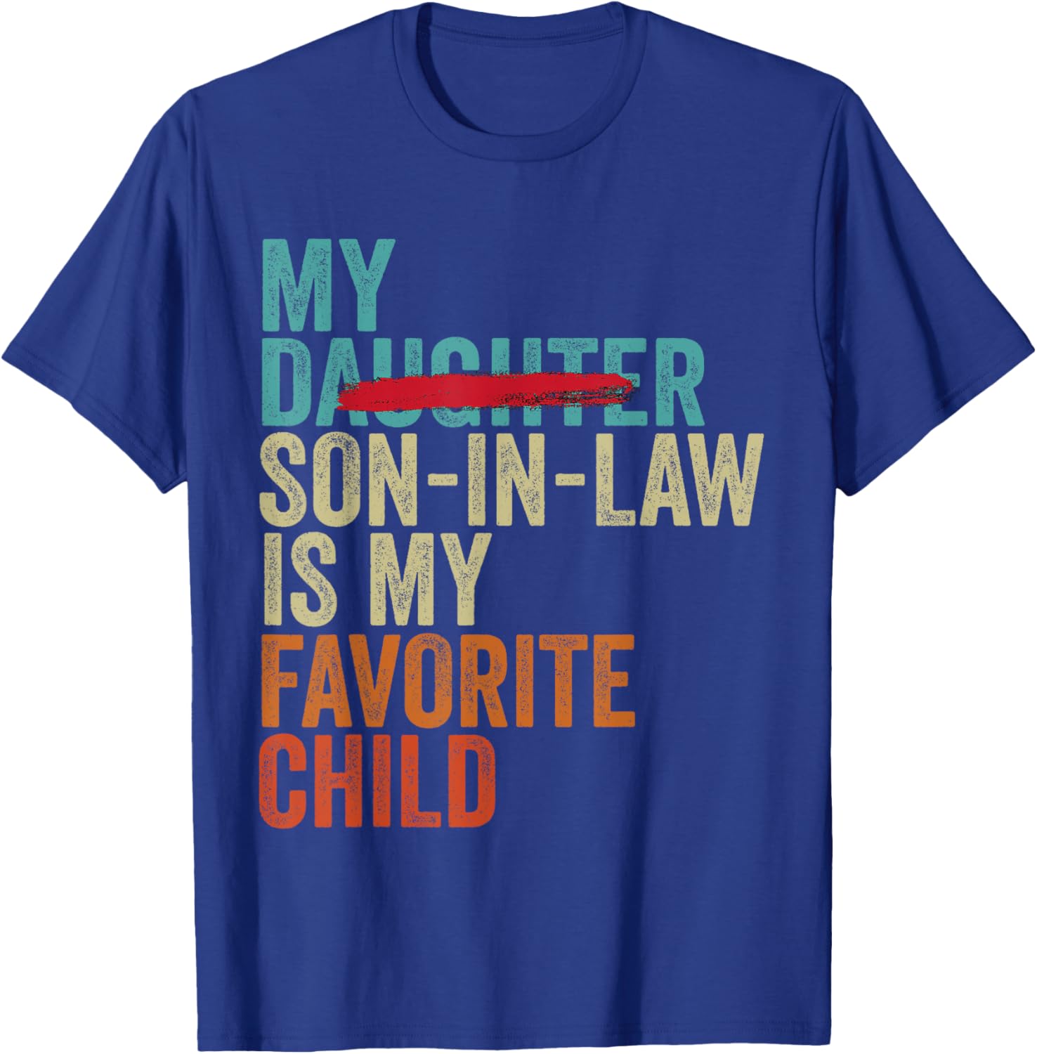 My Son In Law Is My Favorite Child Retro T-Shirt Gift for Family - 2