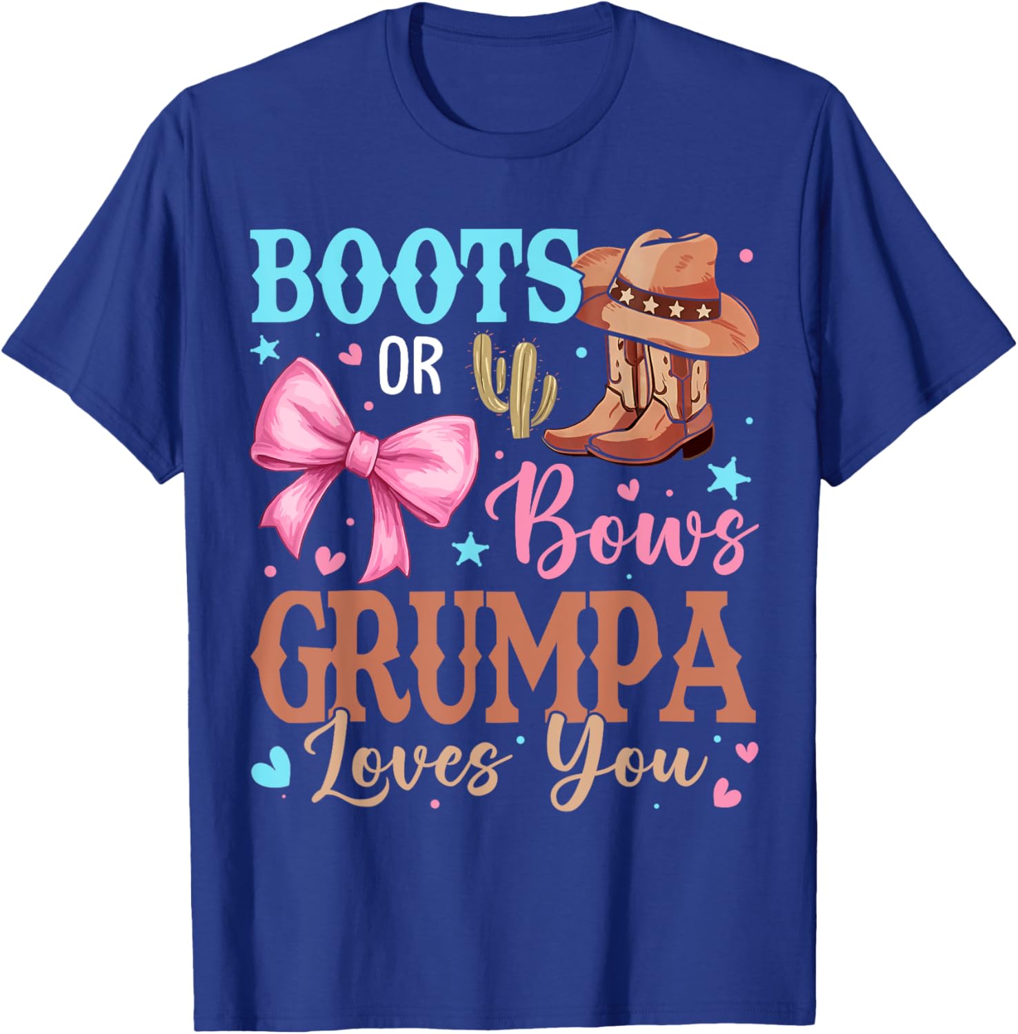 Cute Grumpa Loves You T-Shirt for Boots or Bows Gender Reveal Fun - 16