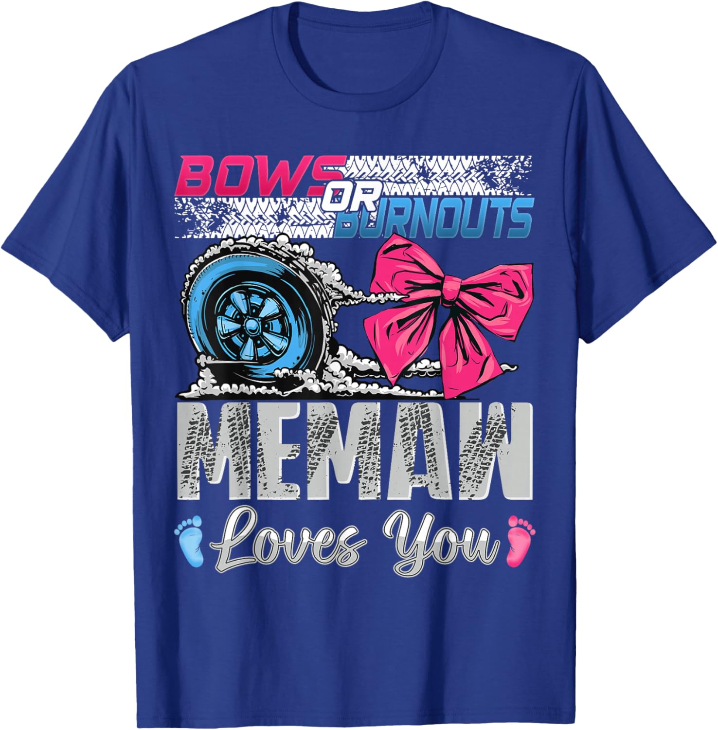 Memaw Loves You Gender Reveal T-Shirt for Burnouts or Bows Celebration - 7