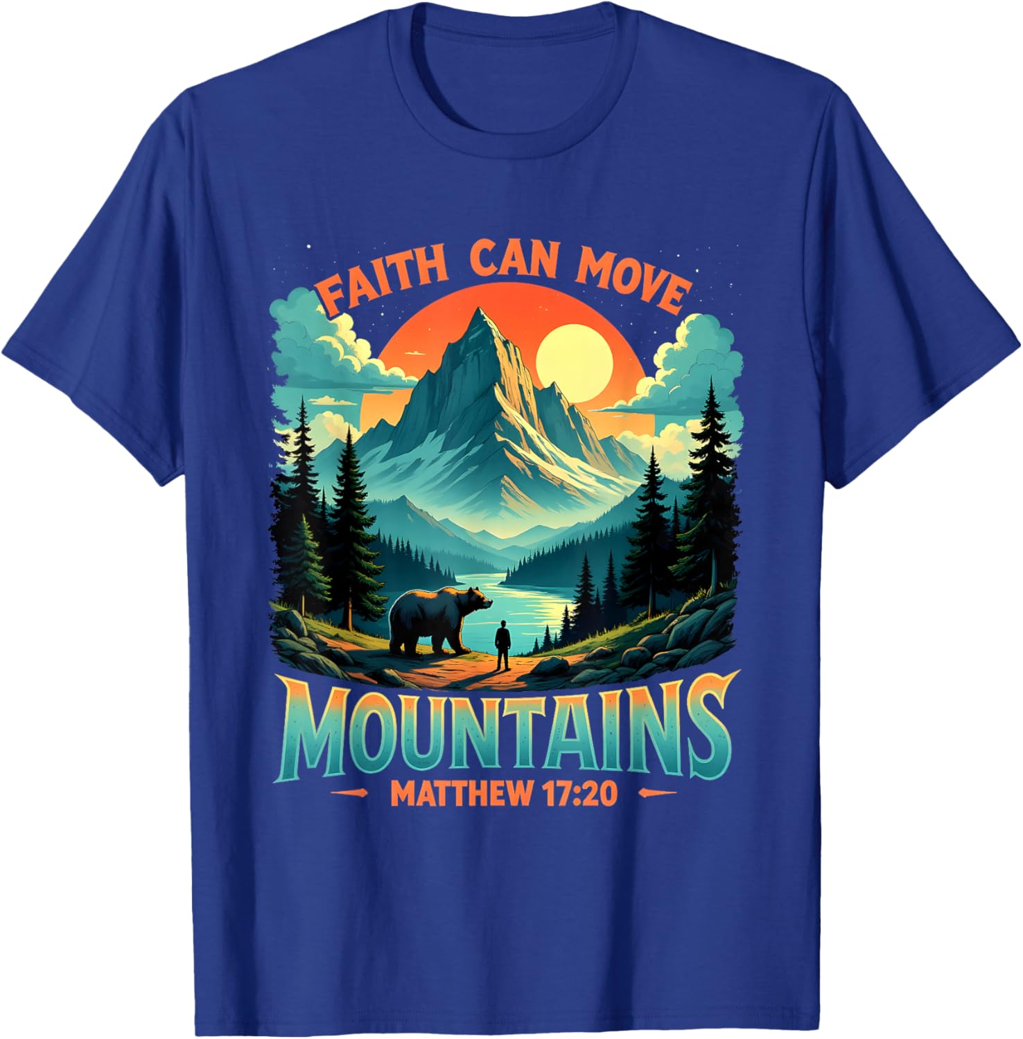 Mountain Landscape Faith Can Move Mountains T-Shirt Inspired by Matthew 17:20 - 12