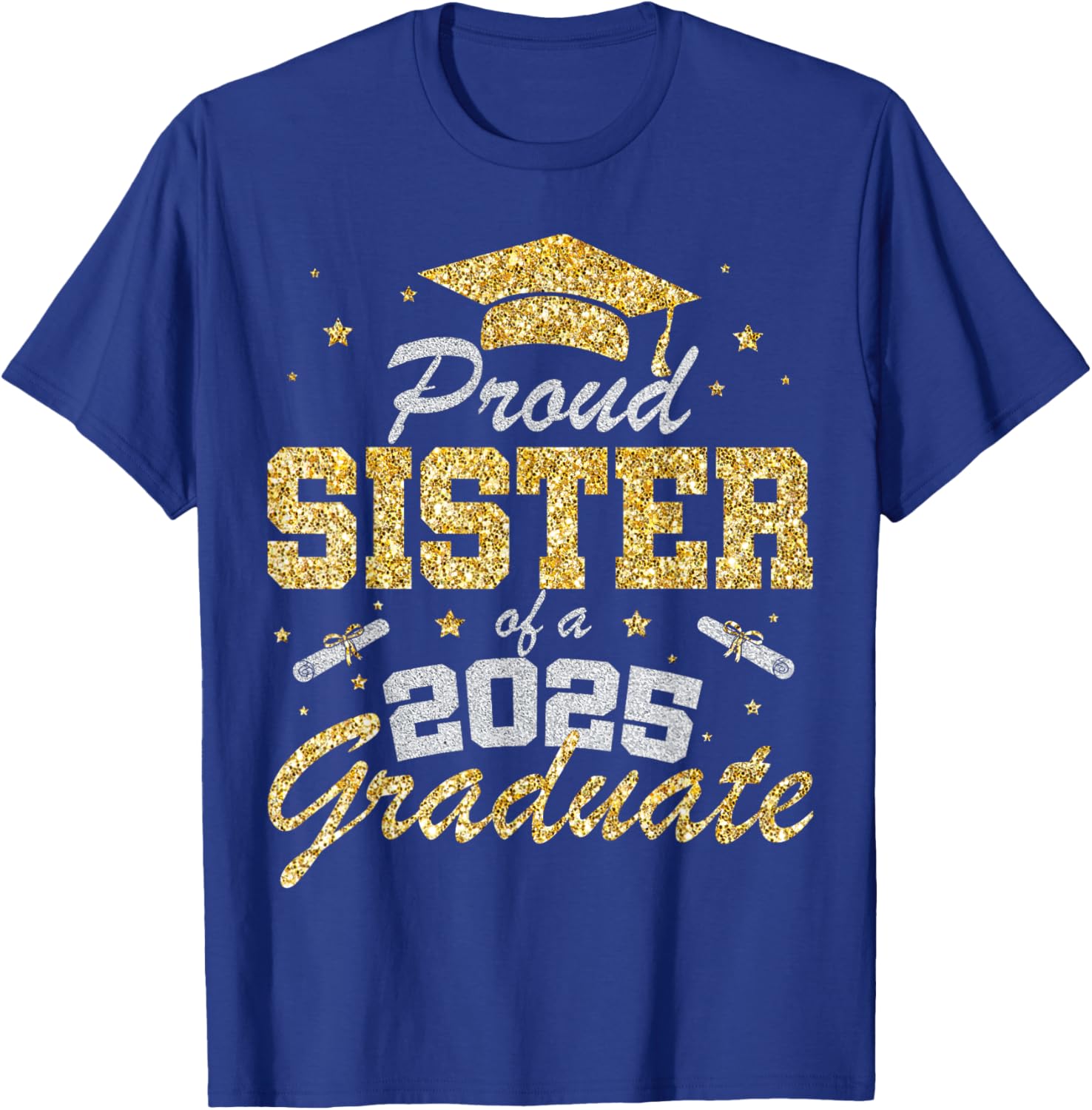 Proud Sister of a 2025 Graduate T-Shirt for Class of 2025 Celebration - 6