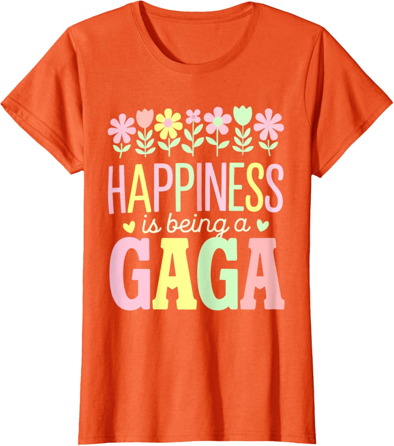 Happiness is Being a Gaga Floral Design Mom T-Shirt for Mother's Day - 11