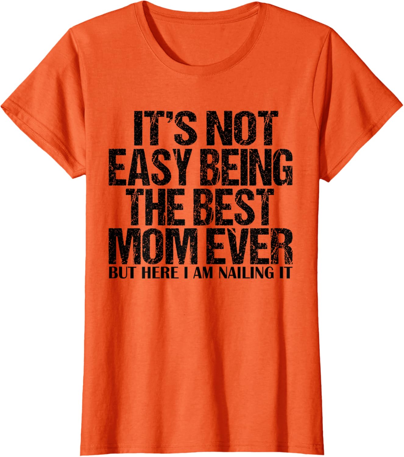 Best Mom Ever T-Shirt for Proud Moms - Funny and Stylish Gift Idea - 13