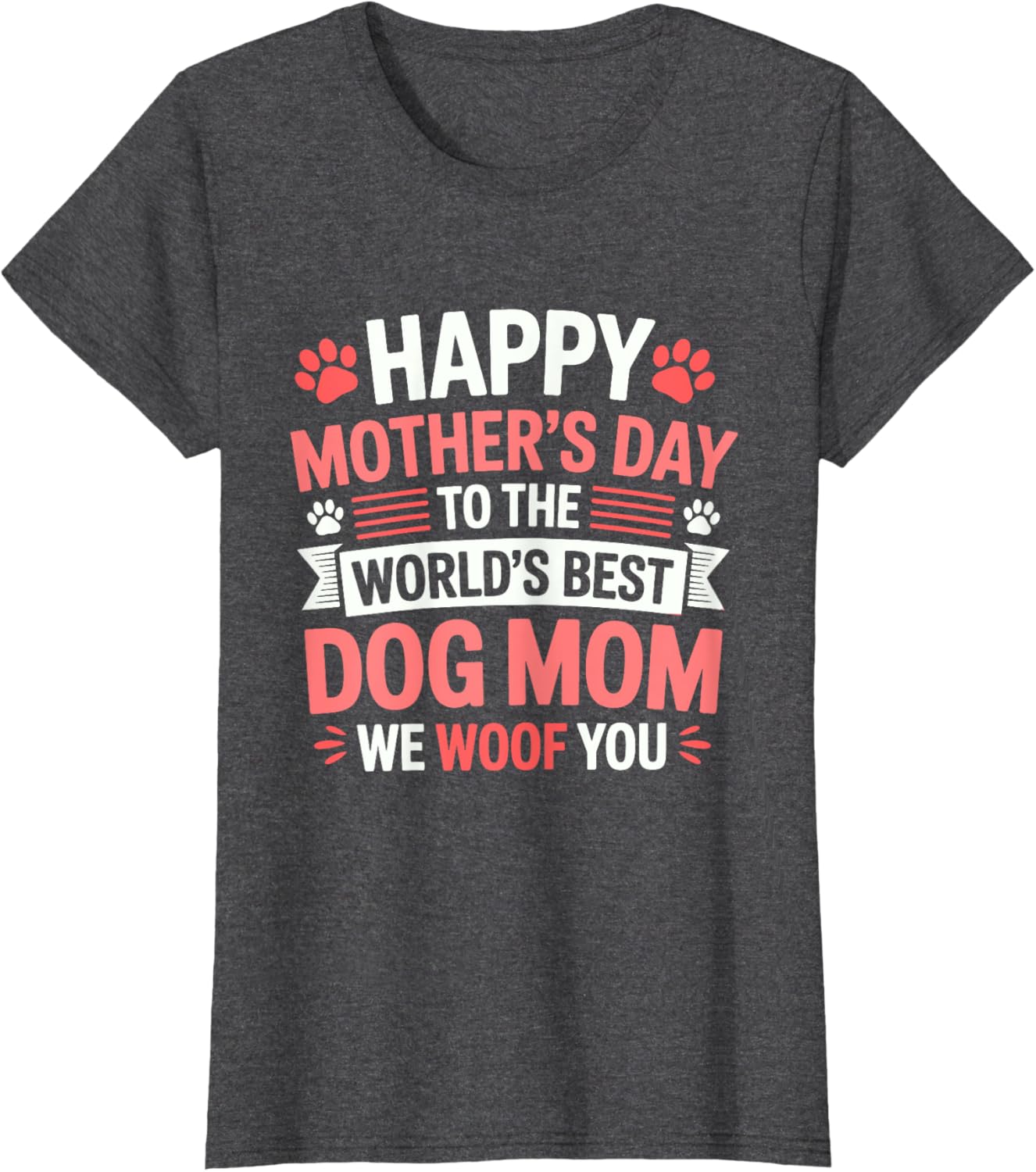 Happy Mother's Day Best Dog Mom T-Shirt for Dog Lovers and Pet Moms - 11