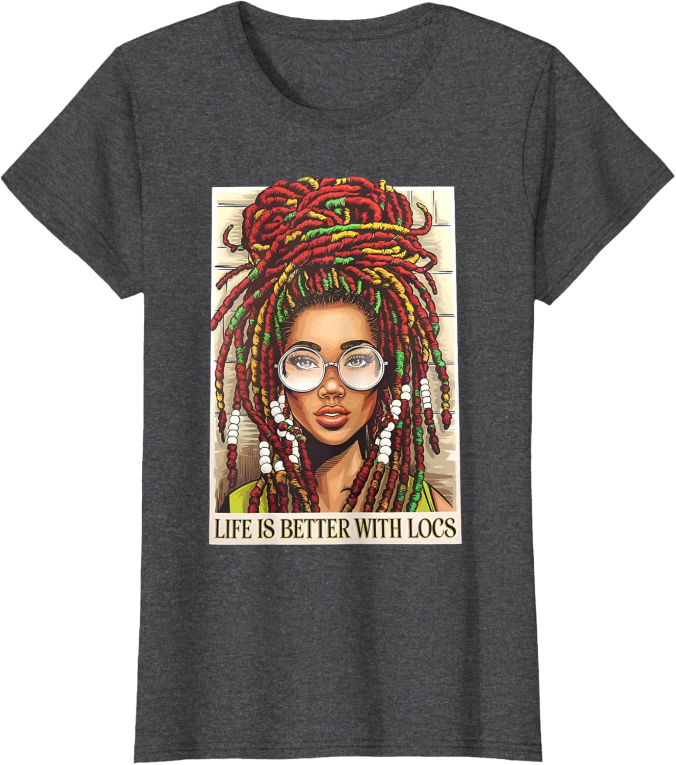 Life Is Better With Locs T-Shirt for Black Women Celebrate Your Melanin - 9