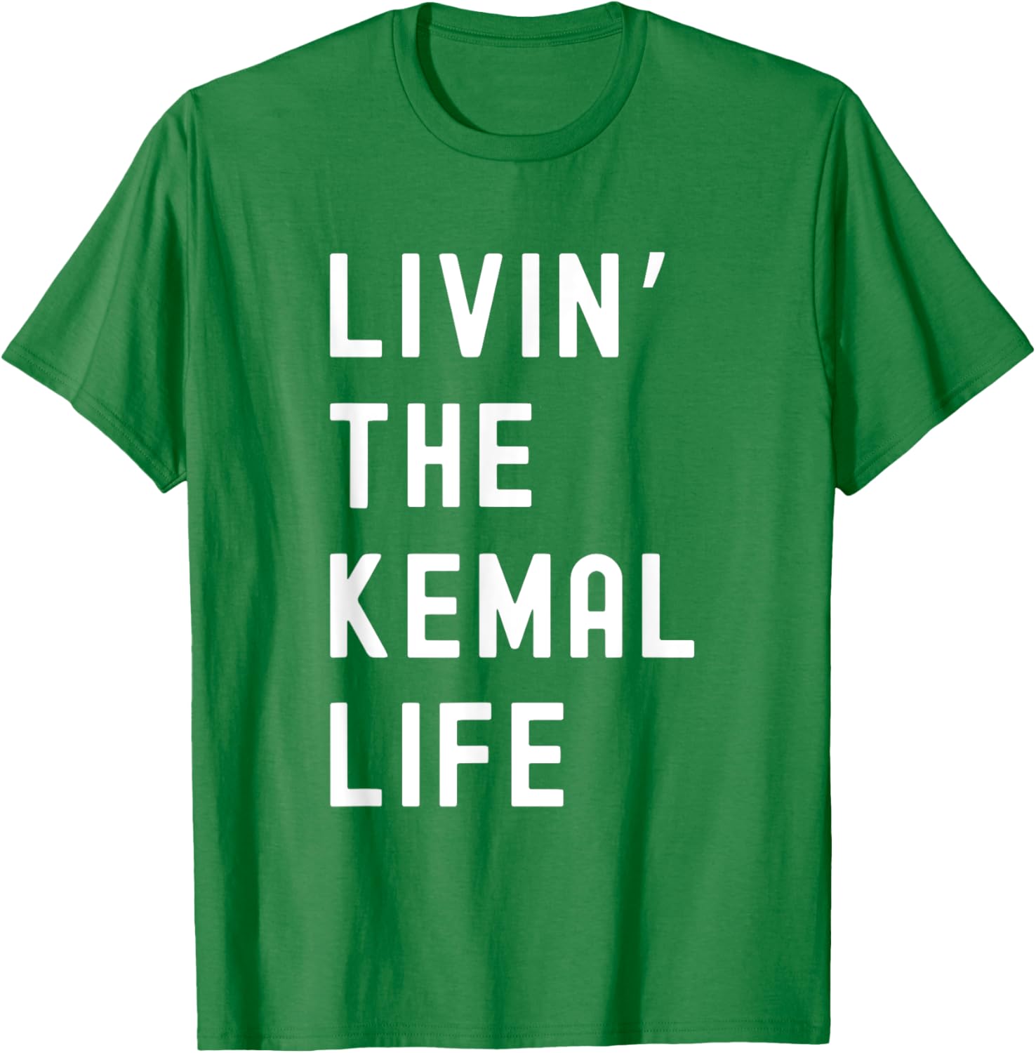 Funny Kemal Living Life T-Shirt for Casual Fun Style and Comfort - 23