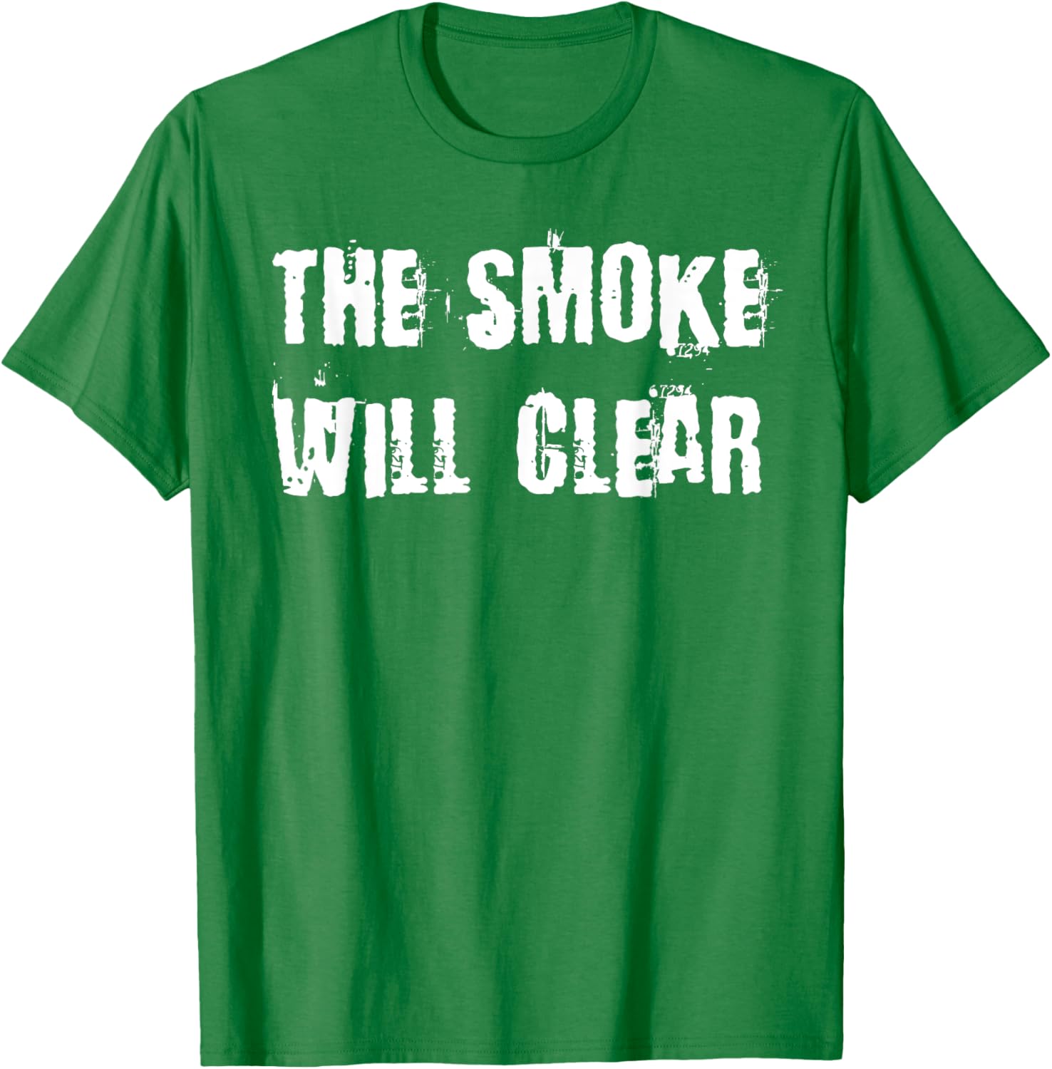 The Smoke Will Clear T-Shirt for Stylish Casual Wear and Everyday Comfort - 10
