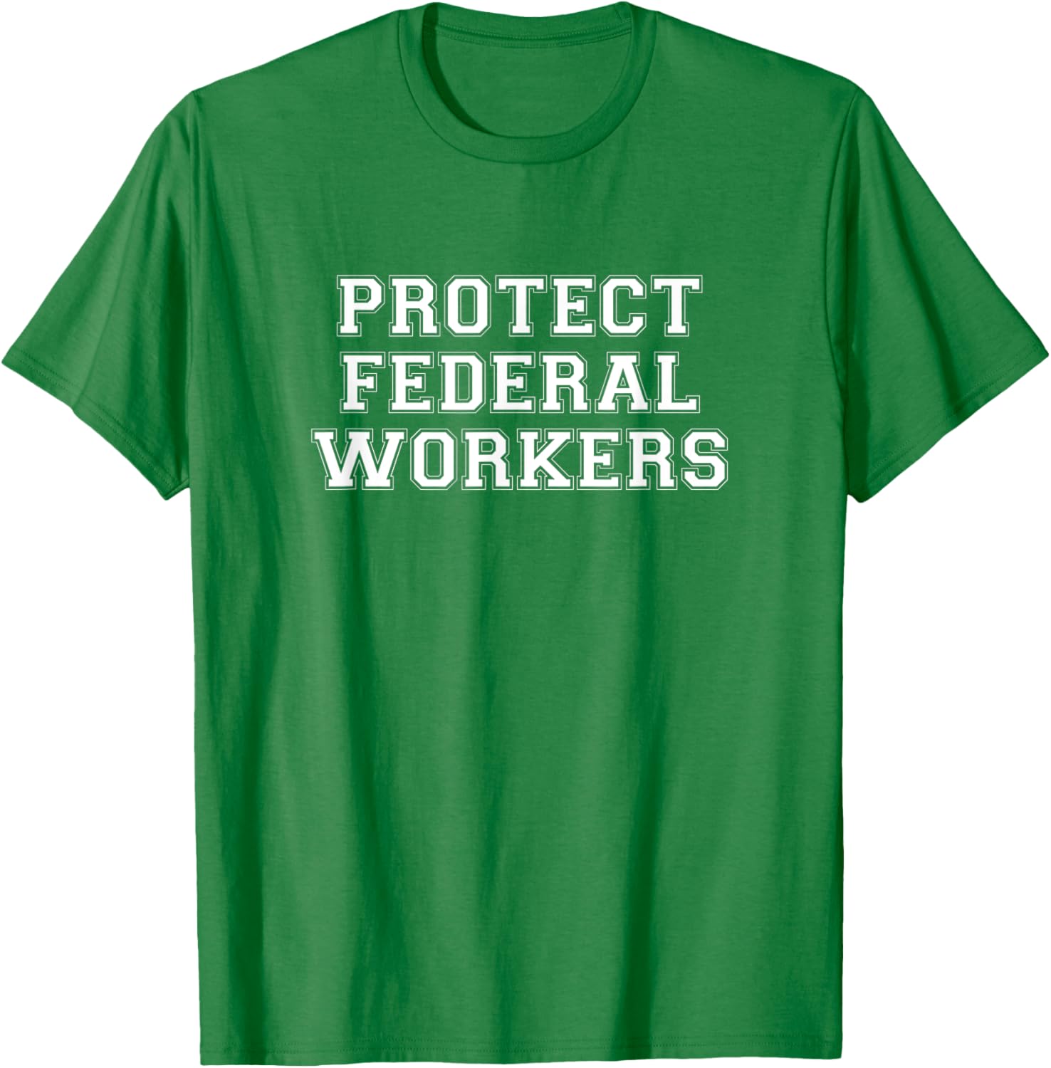 Protect Federal Workers T-Shirt - Support Democracy & Public Service - 1