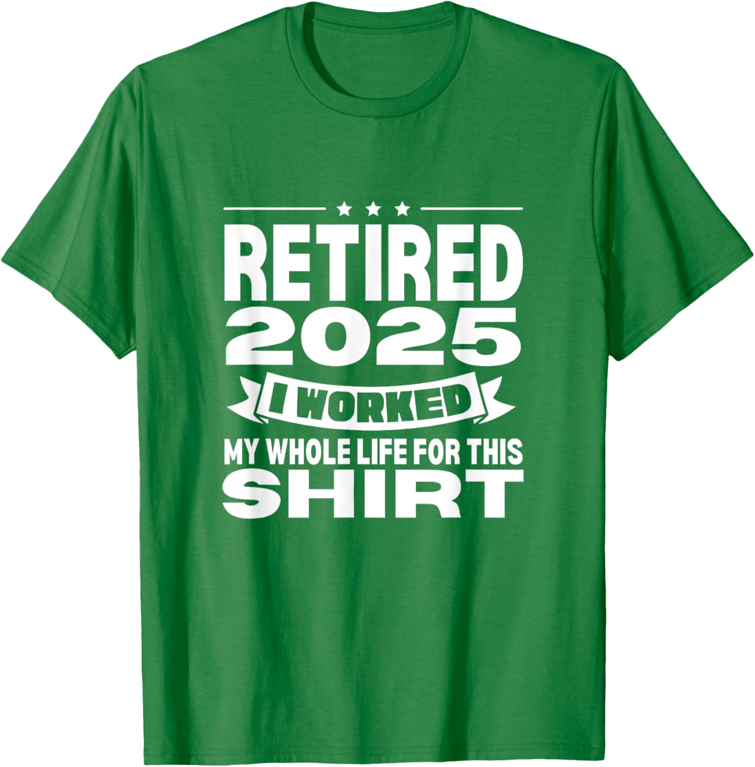 Retired 2025 Whole Life Work Celebration T-Shirt for Relaxed Style - 17