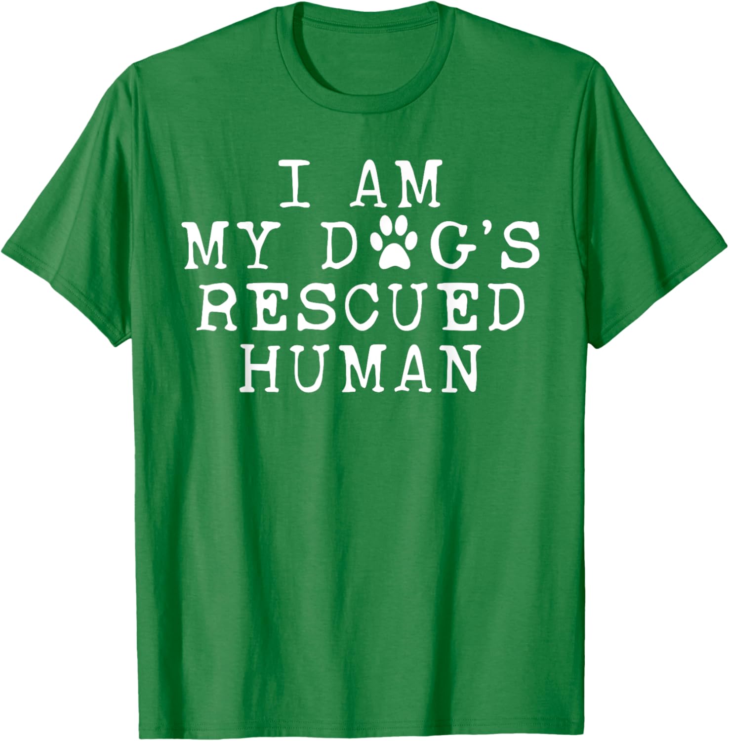 I Am My Dog's Rescued Human Emotional Support T-Shirt for Dog Lovers - 19
