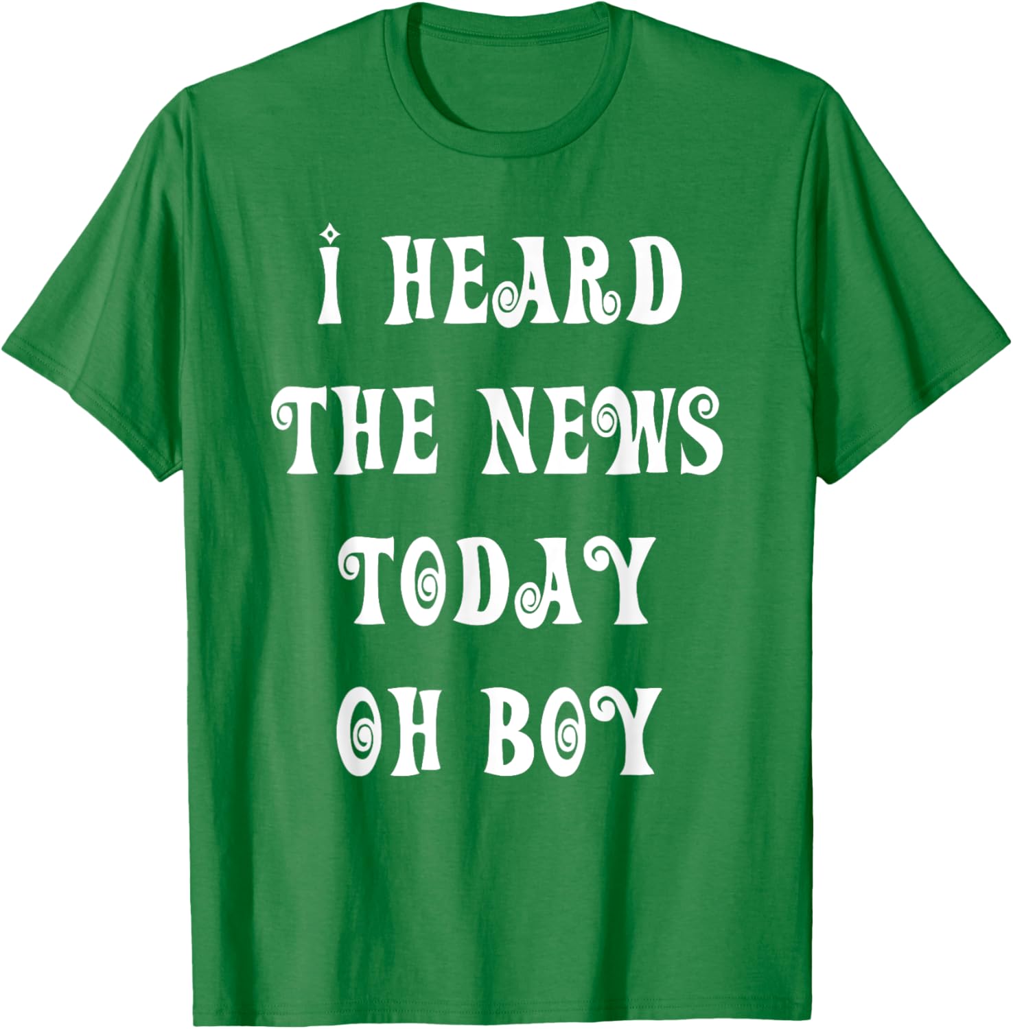 I Heard The News Today Oh Boy T-Shirt for Music Lovers and Fans - 19