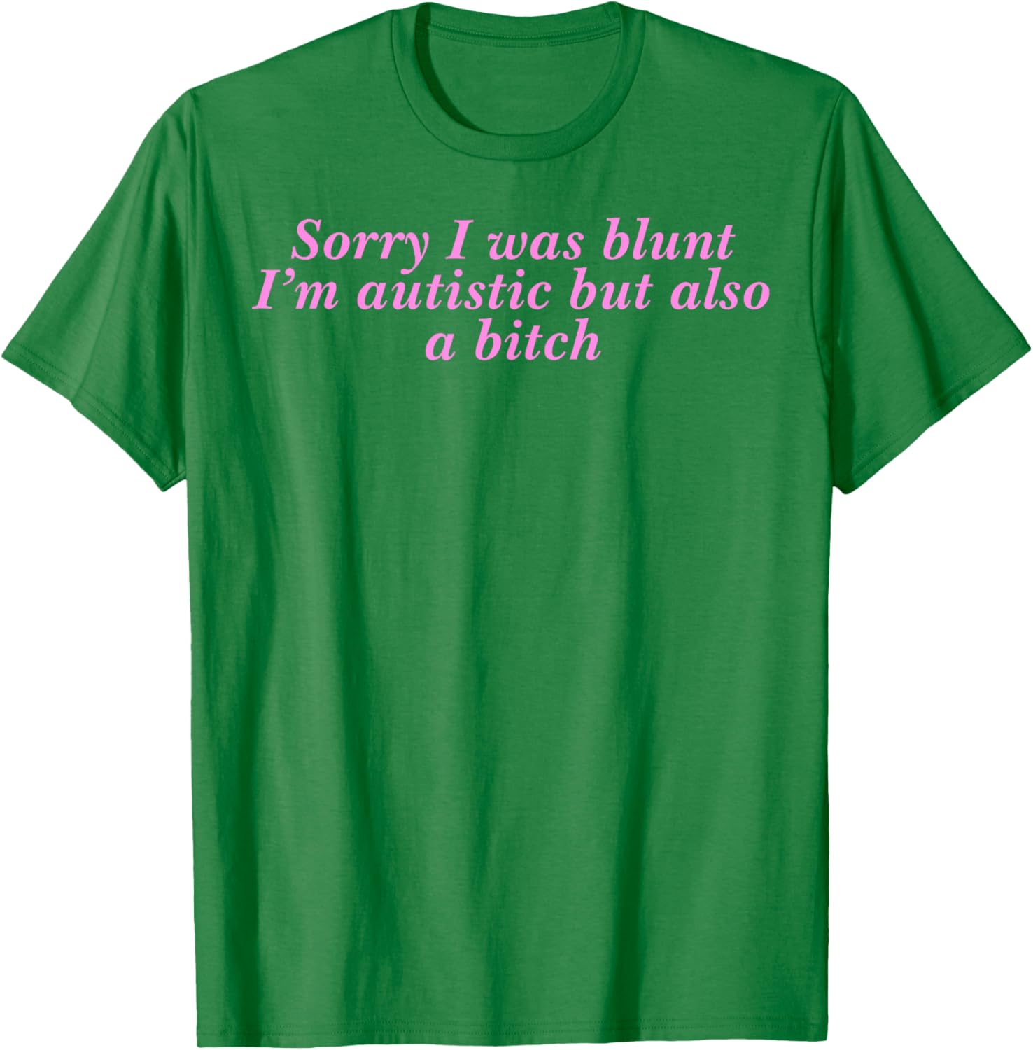Funny Autism Pride T-Shirt Sorry I Was Blunt But Also A Bitch - 9