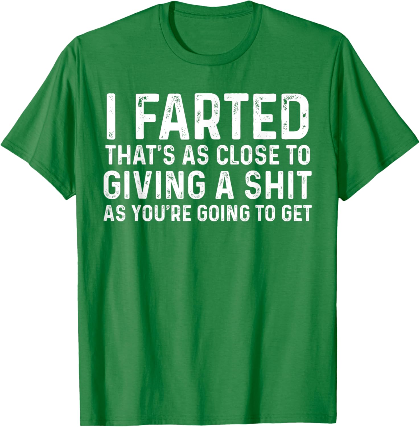 Funny Fart T-Shirt I Farted That's Close To Me Giving A Shjt - 3