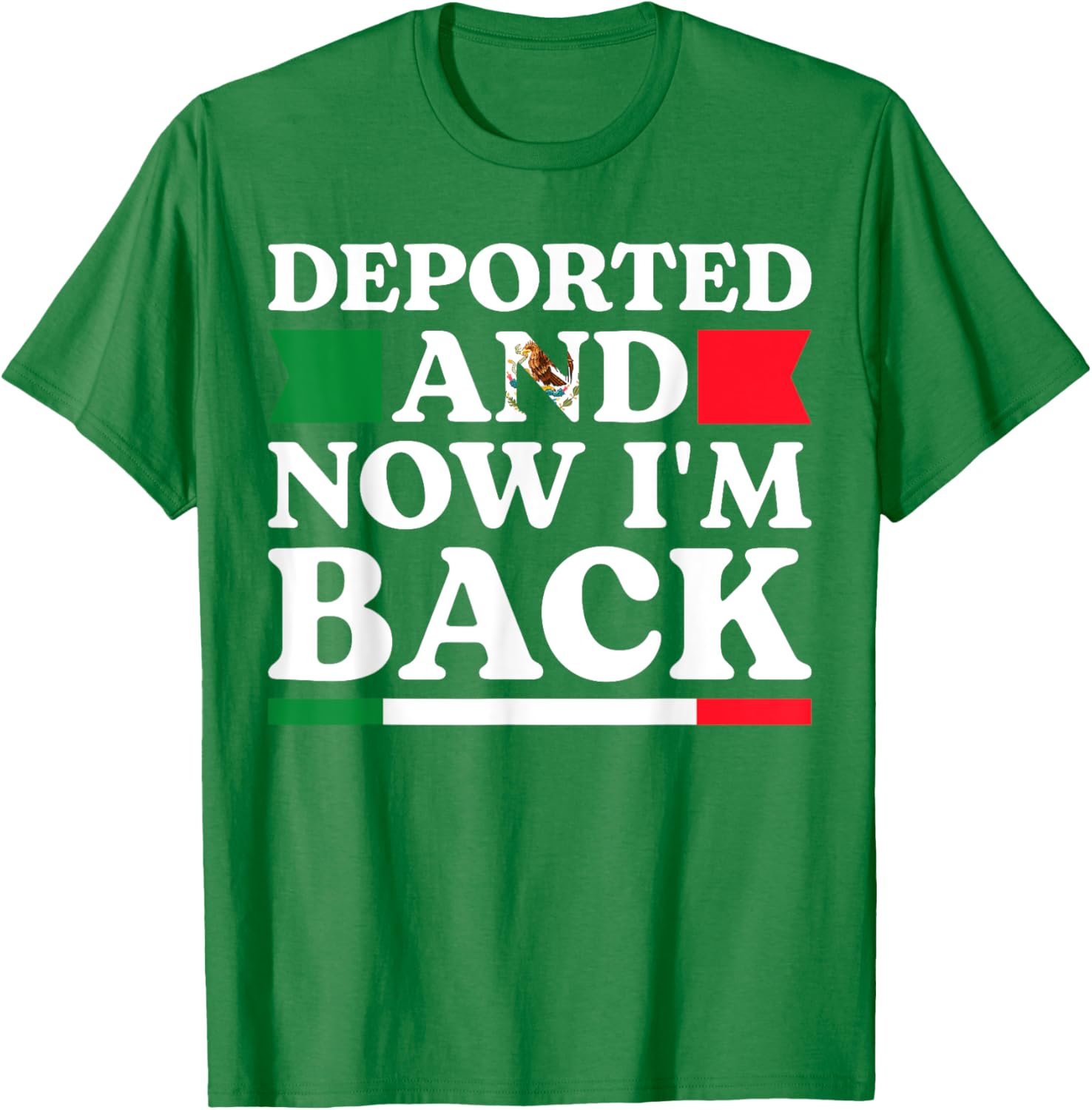 Deported and Back Mexican American Pride T-Shirt for All Occasions - 8