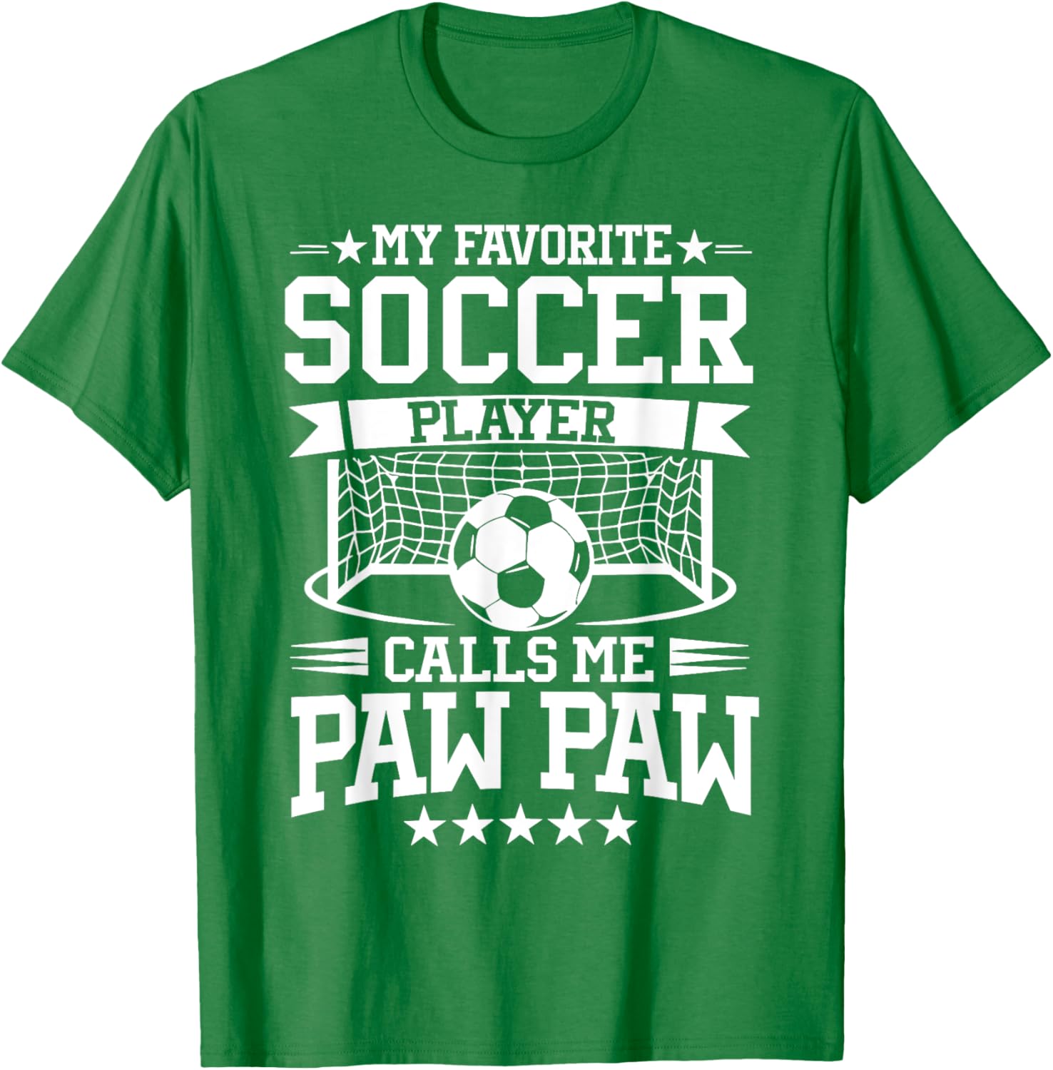 My Favorite Soccer Player Calls Me Paw Paw T-Shirt for Soccer Fans - 17