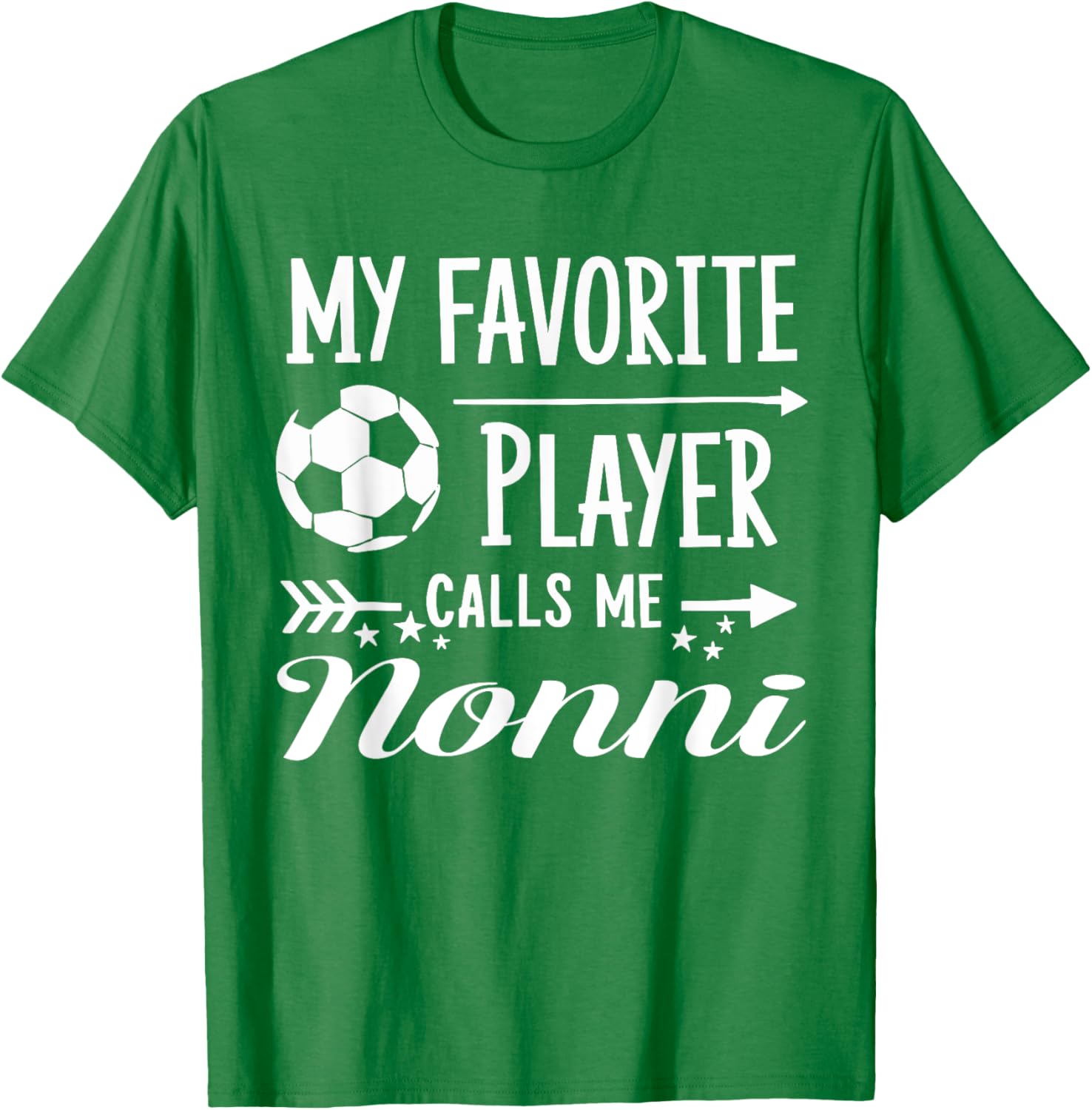 My Favorite Player Calls Me Nonni Soccer T-Shirt for Proud Grandparents - 9