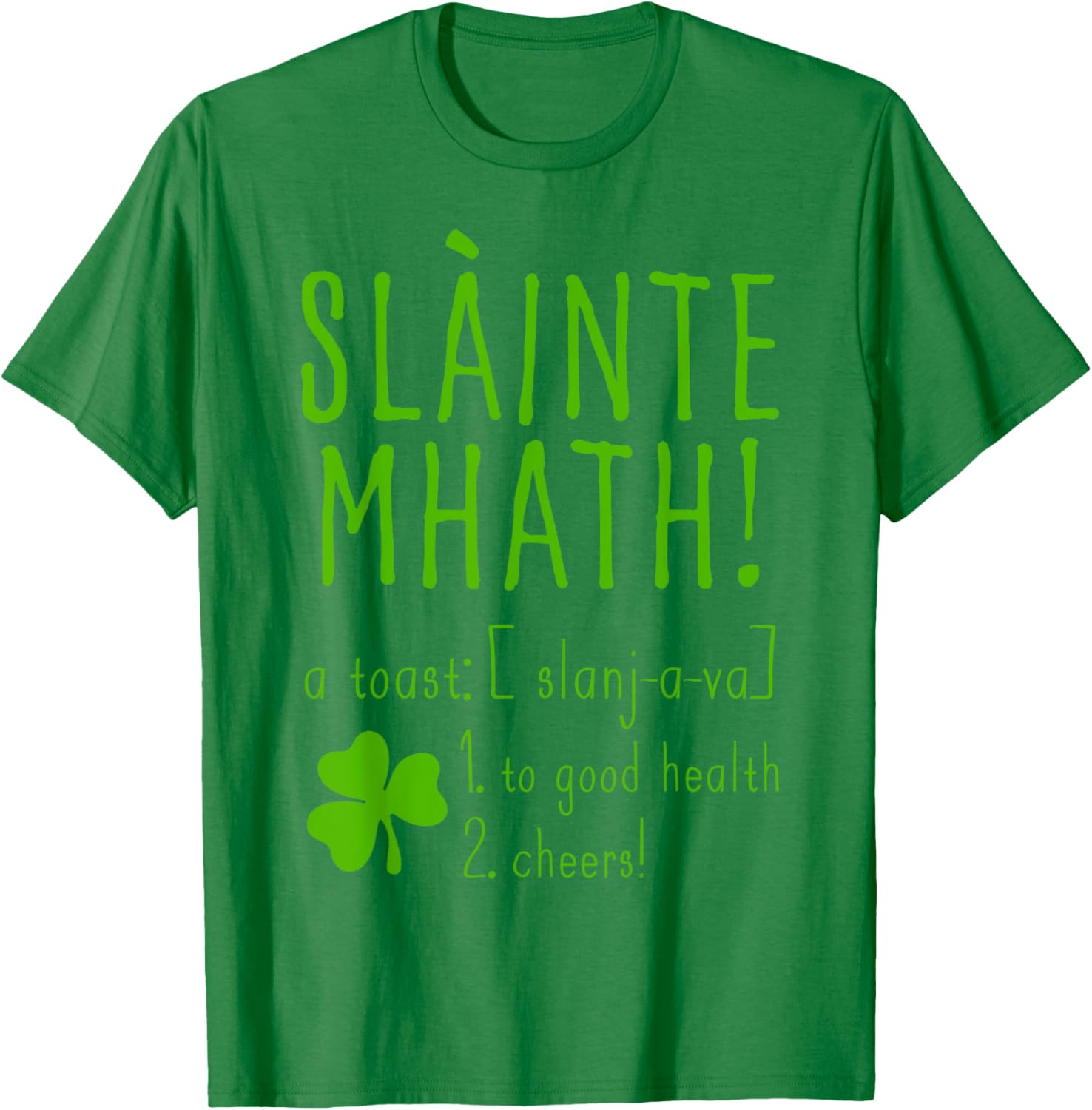 Sláinte Mhath T-Shirt for Good Health Cheers - Funny Scotland Style Top - 19