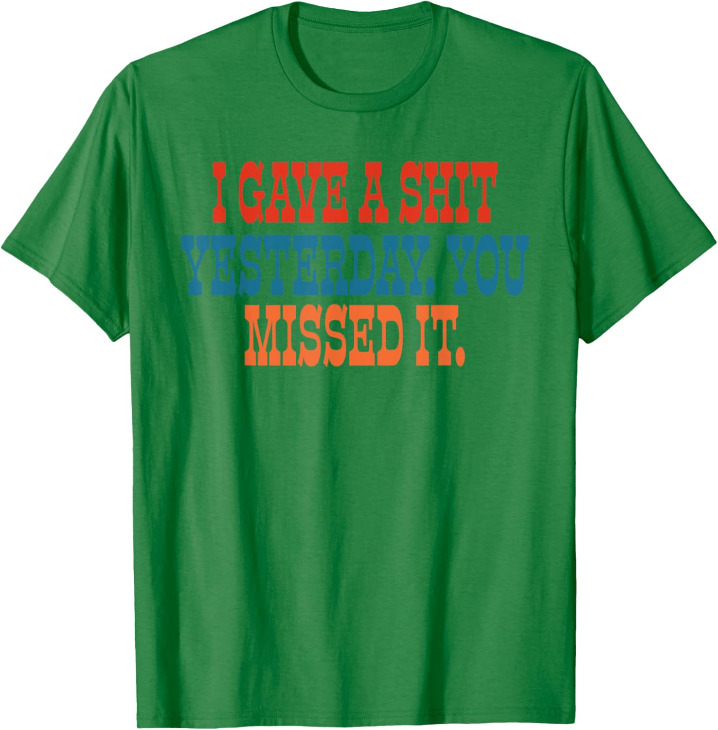 Funny I Gave A Shit Yesterday T-Shirt for Casual Wear and Gifts - 16