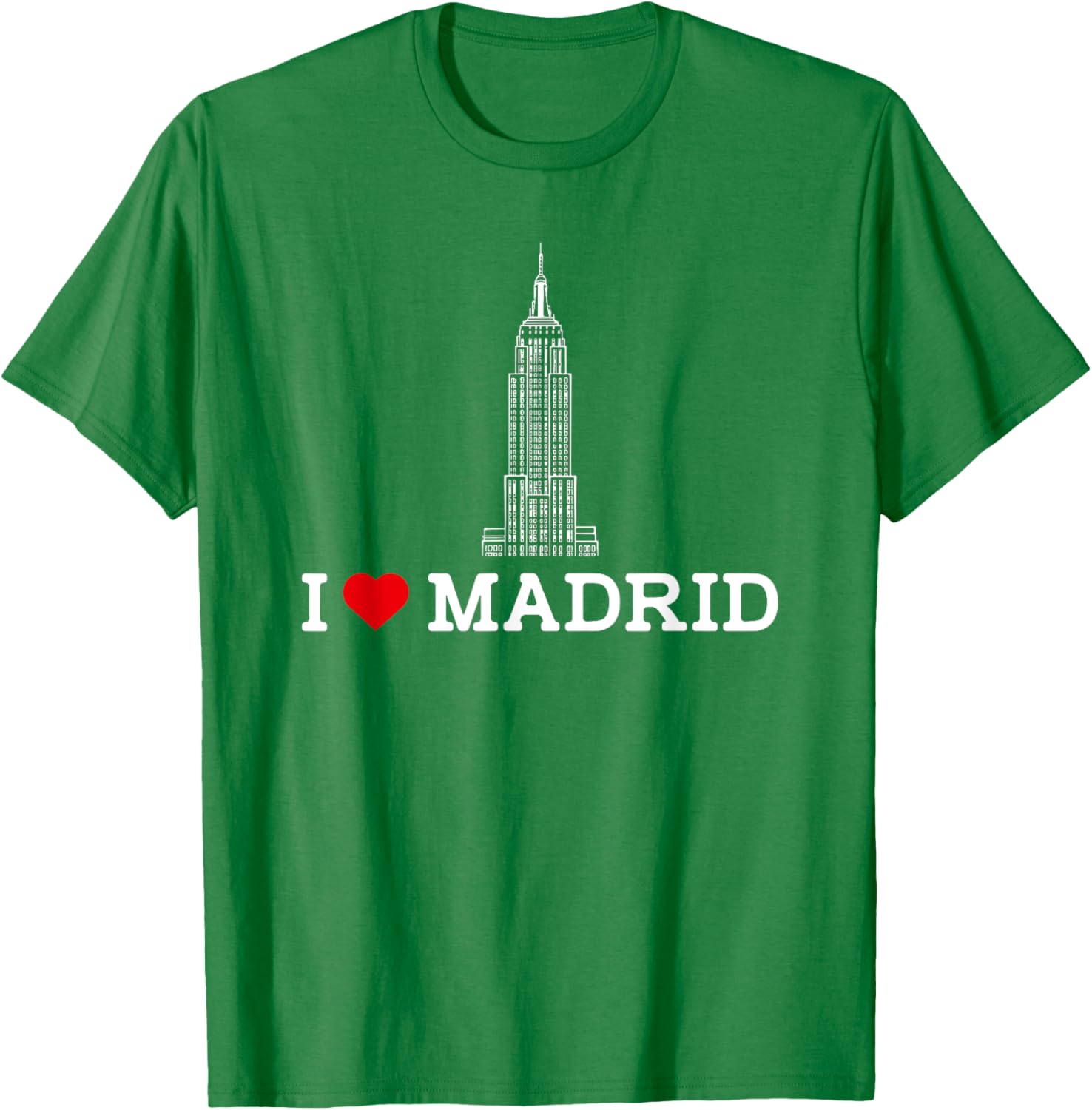 I Love Madrid Empire State Prank Gag Humor T-Shirt for Fun Lovers - 13
