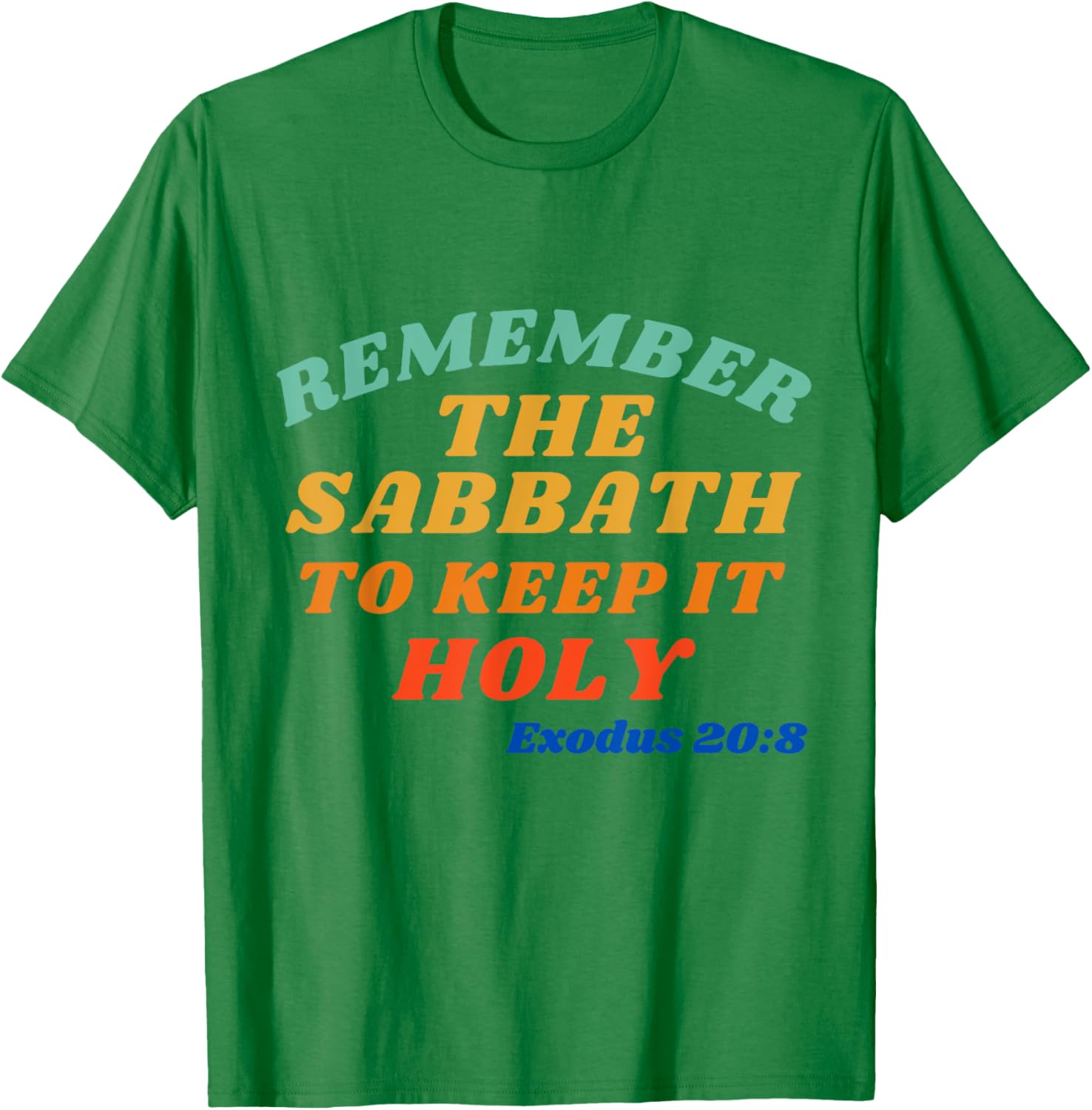 Exodus 20:8 Sabbath Reminder T-Shirt - Keep it Holy and Stylish - 13