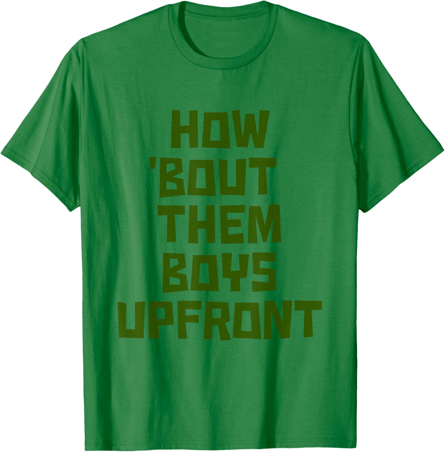 How 'Bout Them Boys Upfront Design Cool Graphic T-Shirt for Fans - 19