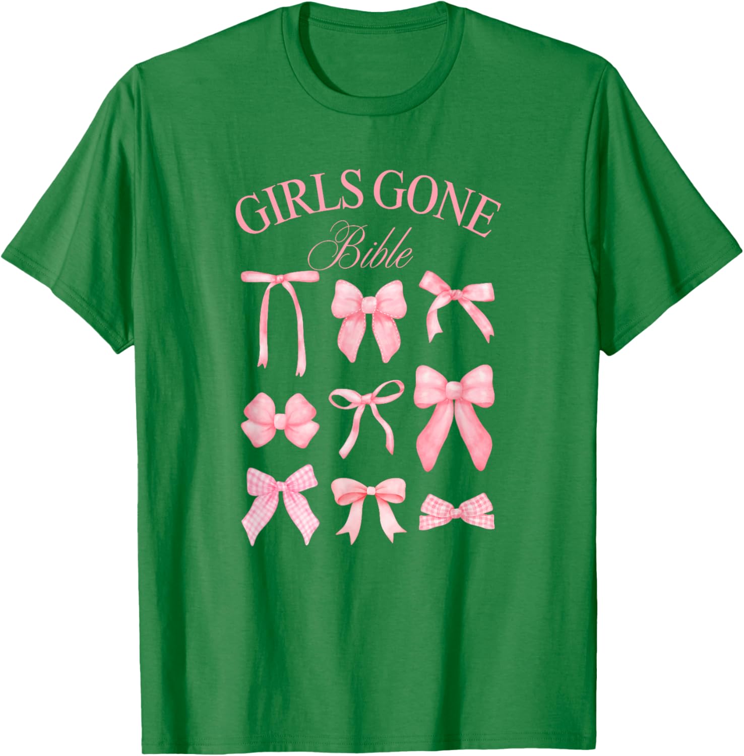 Girls Gone Bible Coquette Bows T-Shirt for Women and Girls Fashion - 8
